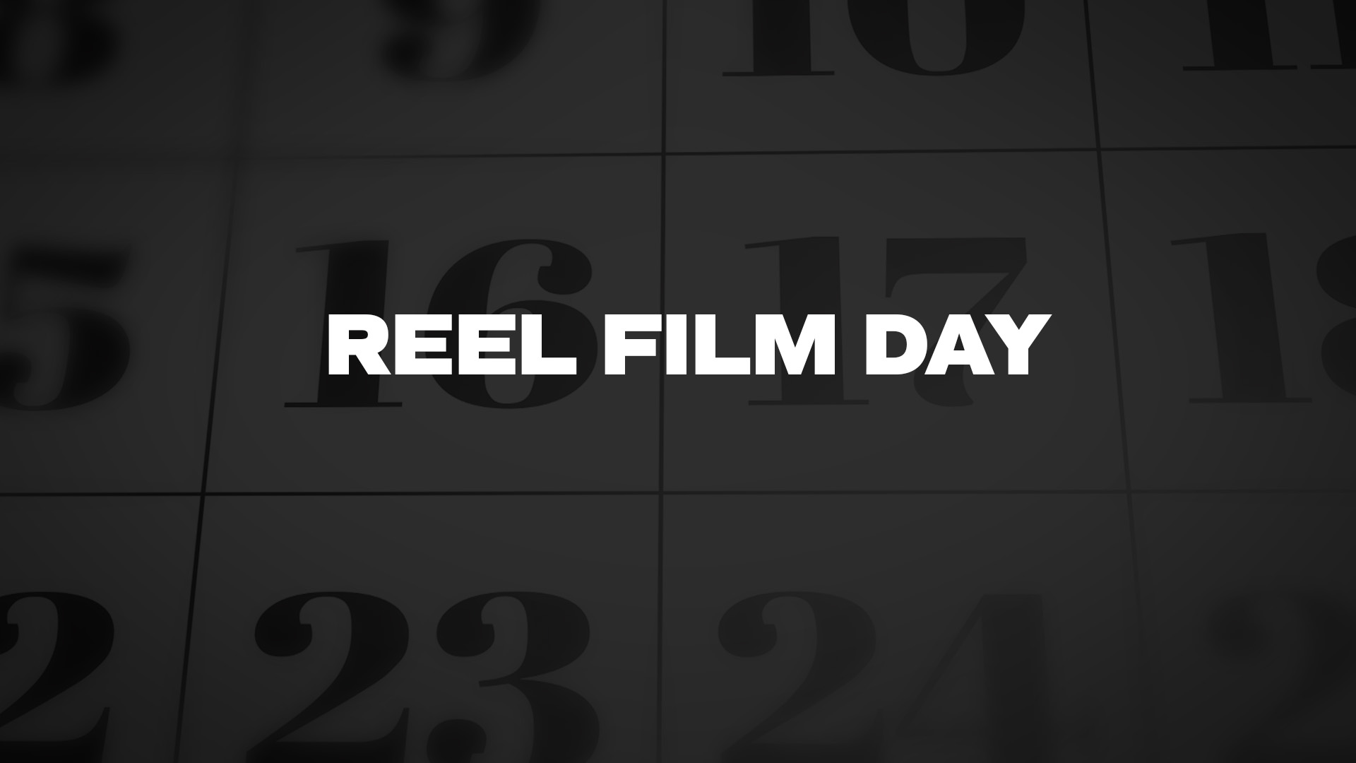 Title image for Reel Film Day