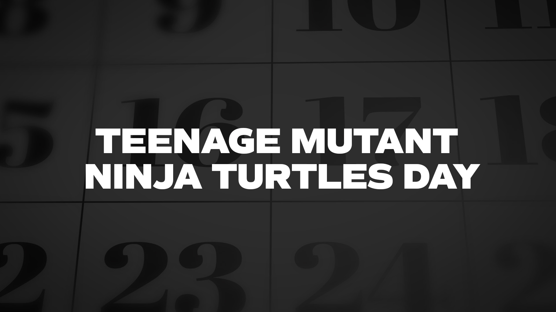 Title image for Teenage Mutant Ninja Turtles Day
