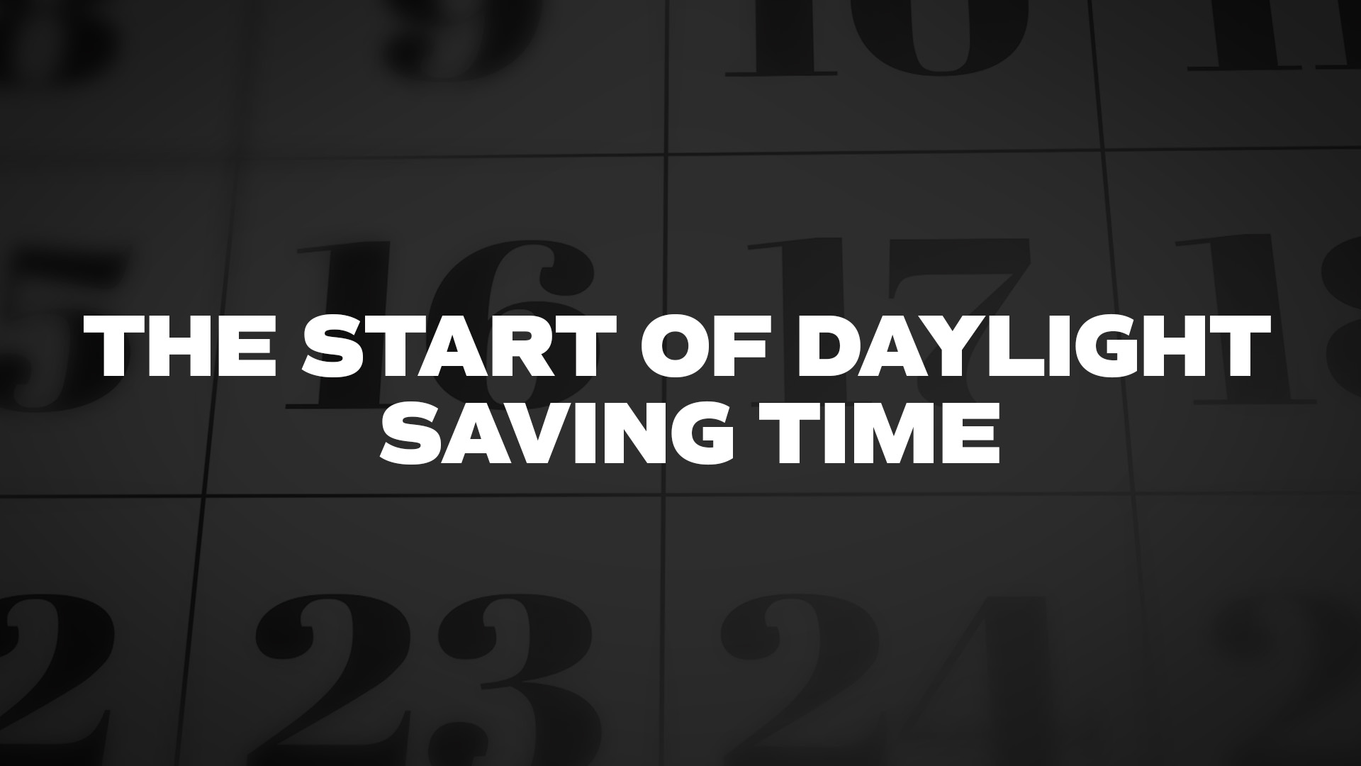 Title image for The Start of Daylight Saving Time