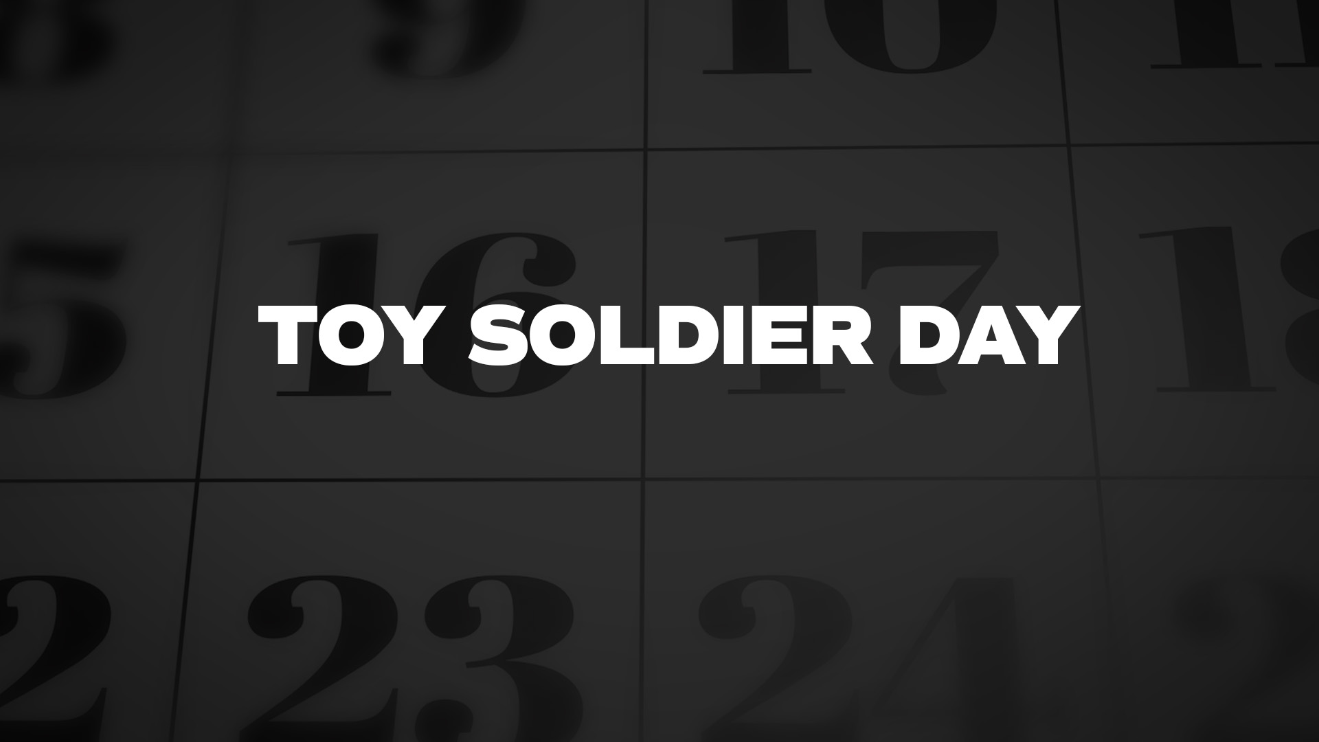 Title image for Toy Soldier Day