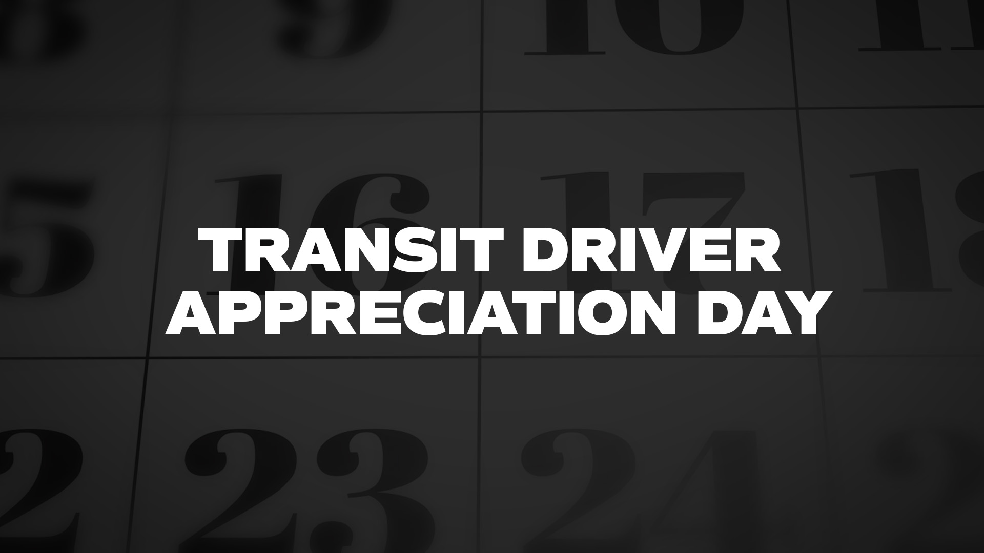Title image for Transit Driver Appreciation Day