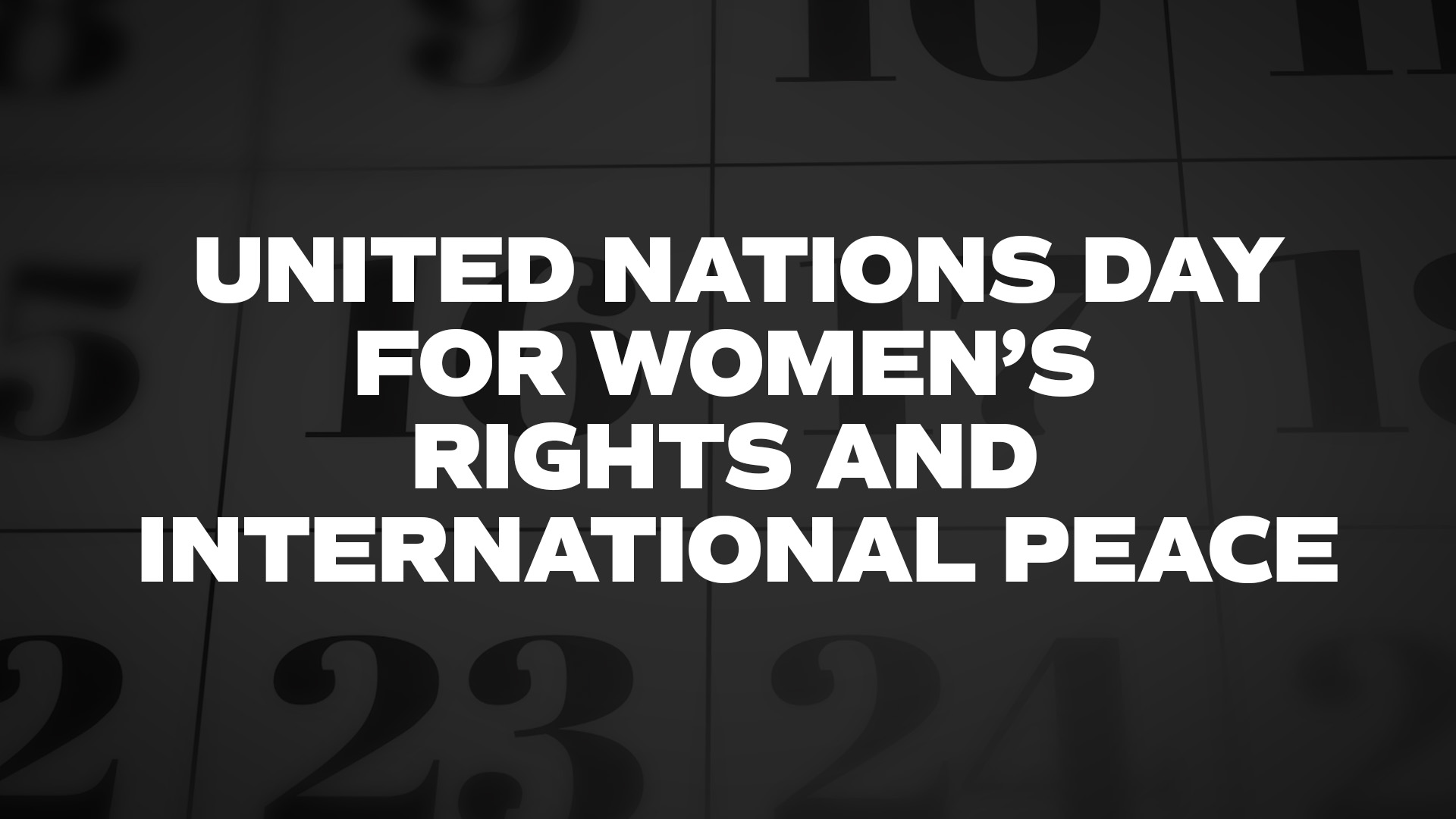 Title image for United Nations Day for Women’s Rights and International Peace