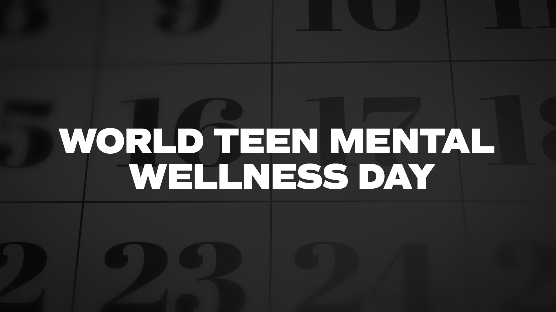Title image for World Teen Mental Wellness Day