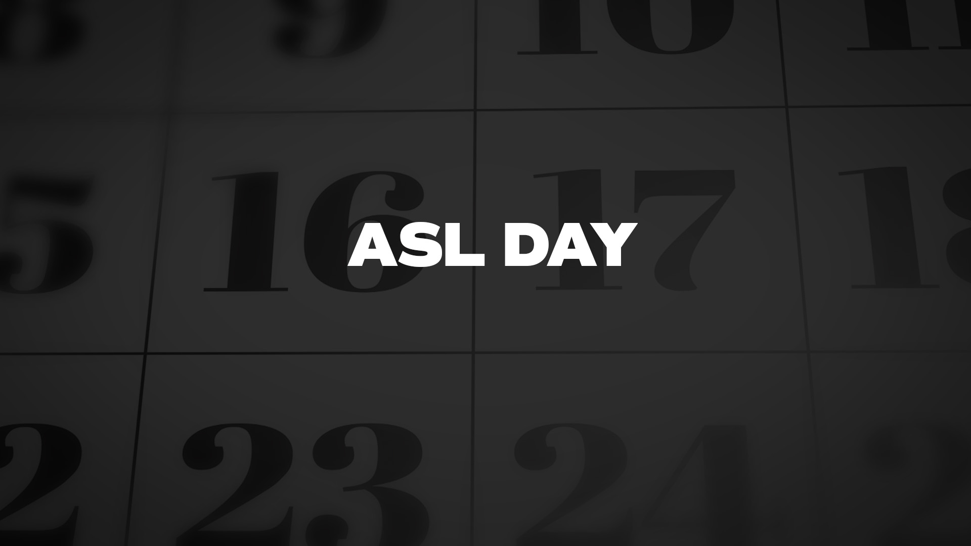 Title image for Asl Day