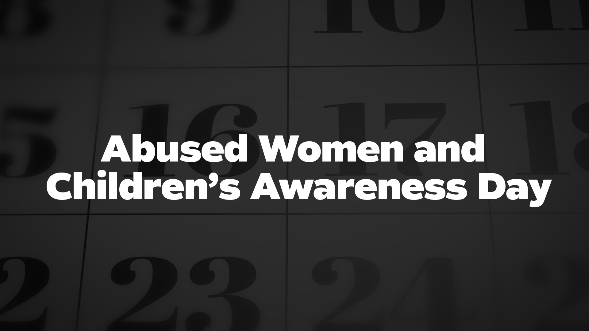Title image for Abused Women And Children's Awareness Day
