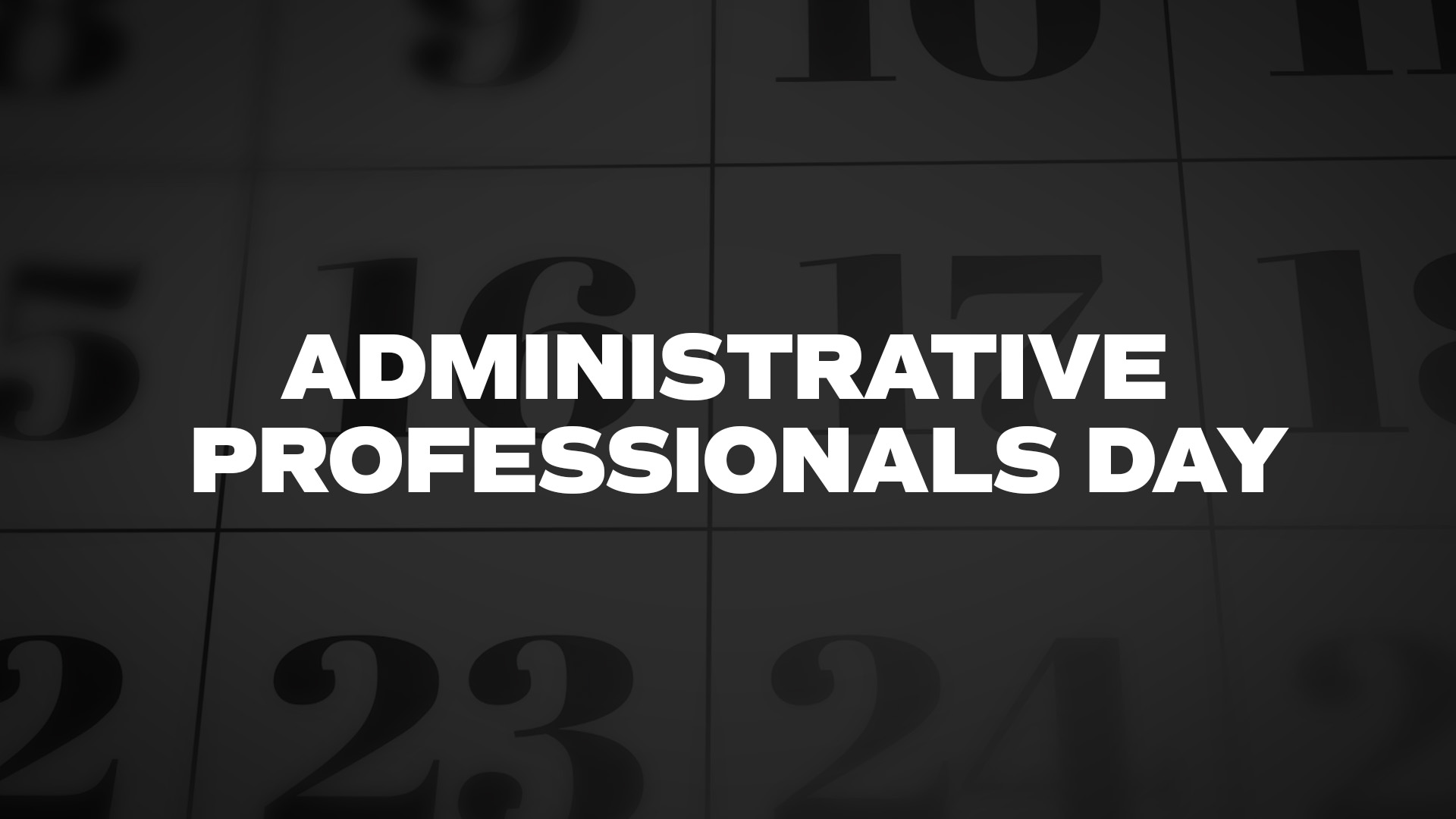 Title image for Administrative Professionals Day