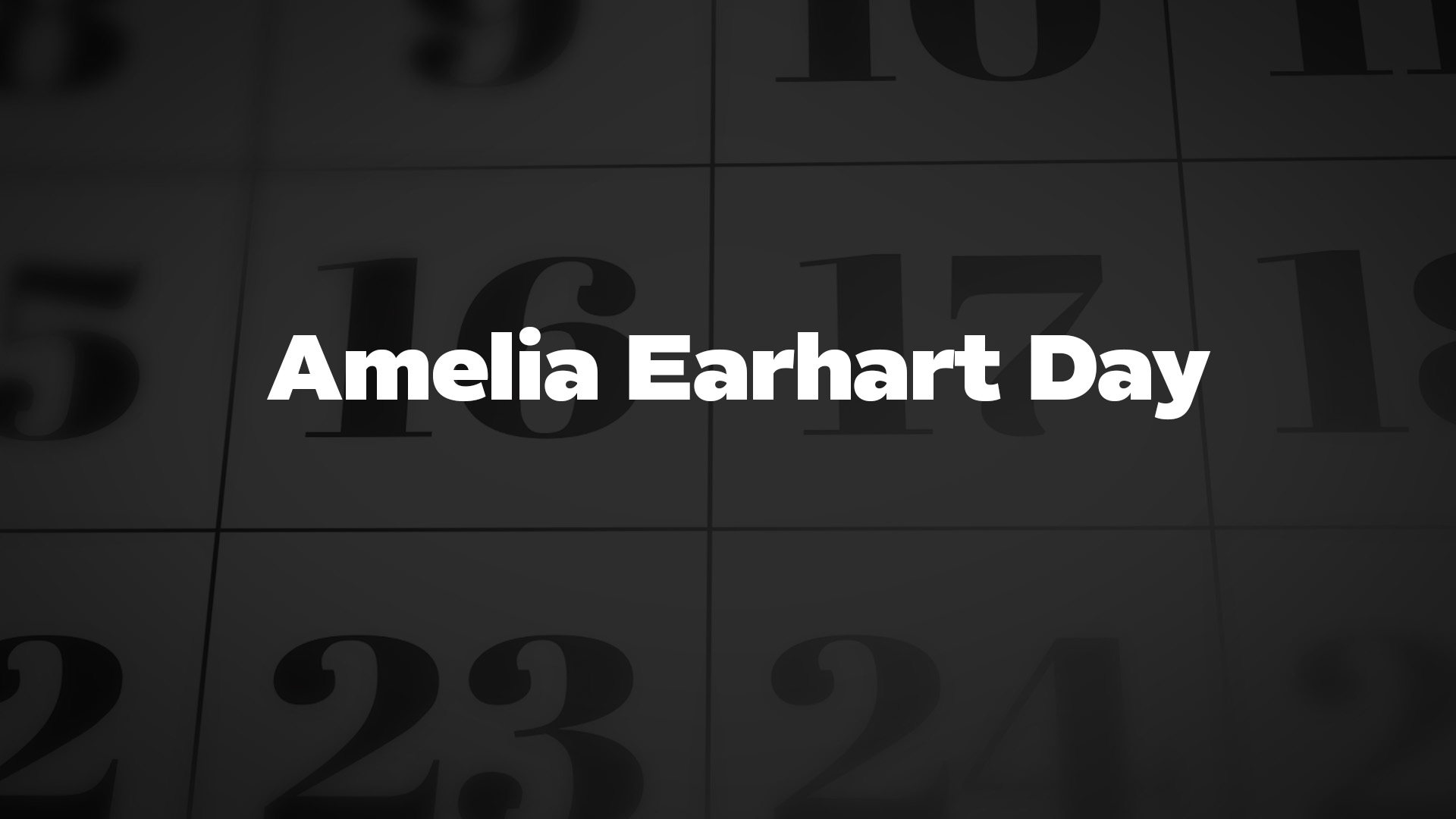 Title image for Amelia Earhart Day