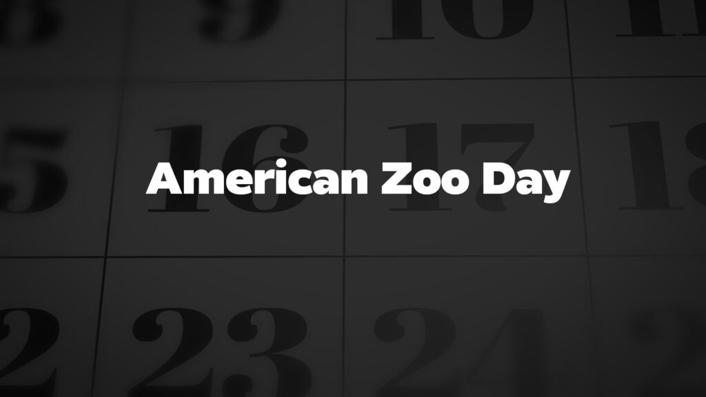 AmericanZooDay List Of National Days