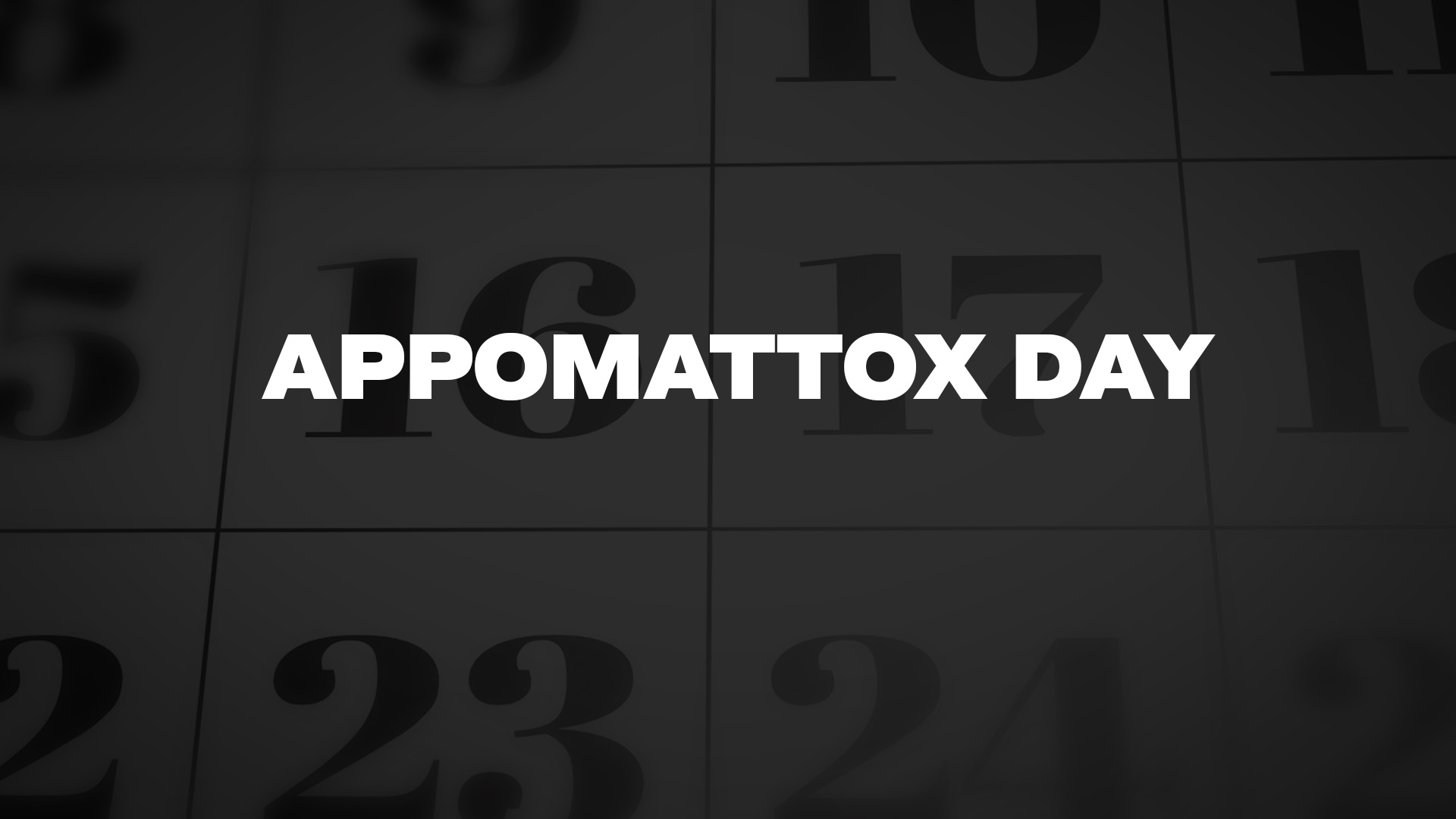 Title image for Appomattox Day