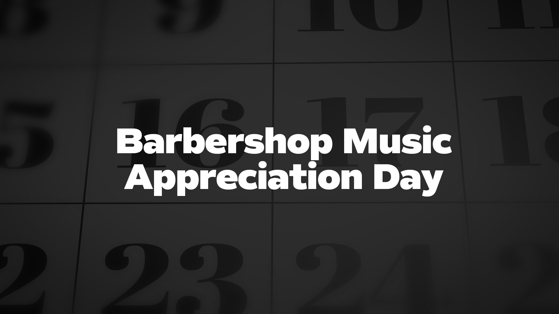Title image for Barbershop Music Appreciation Day