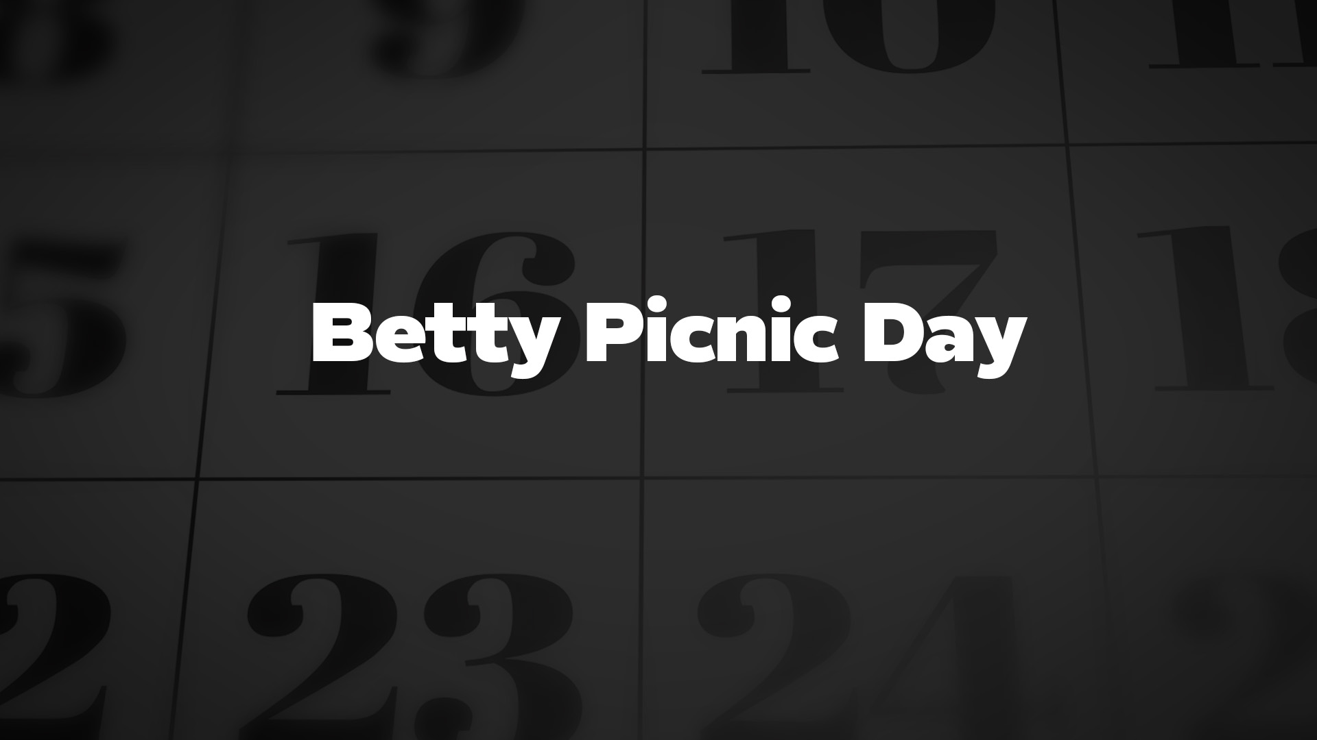 Betty Picnic Day - List of National Days