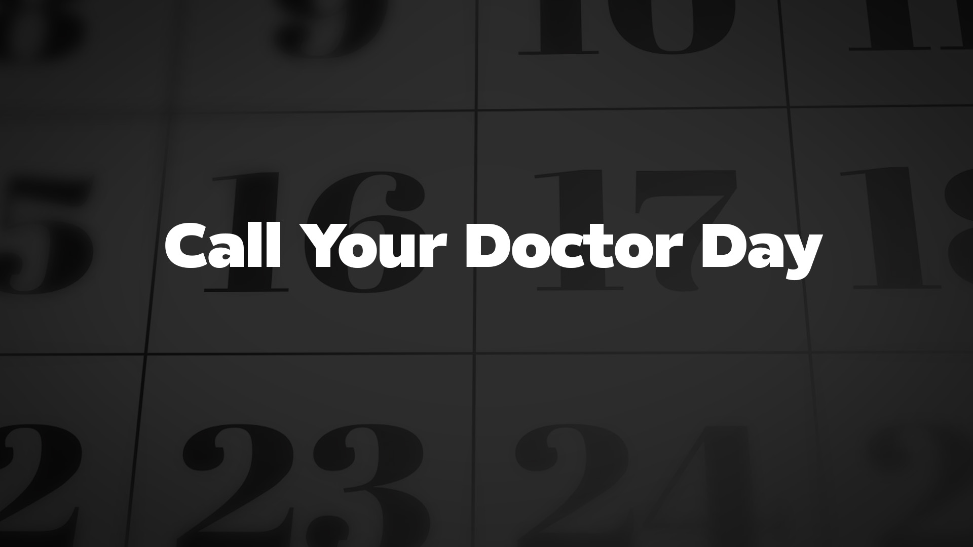 Title image for Call Your Doctor Day
