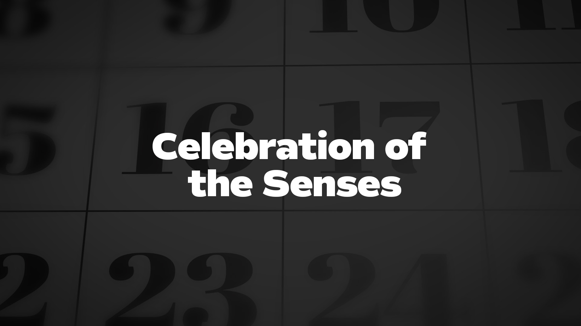 Title image for Celebration Of The Senses