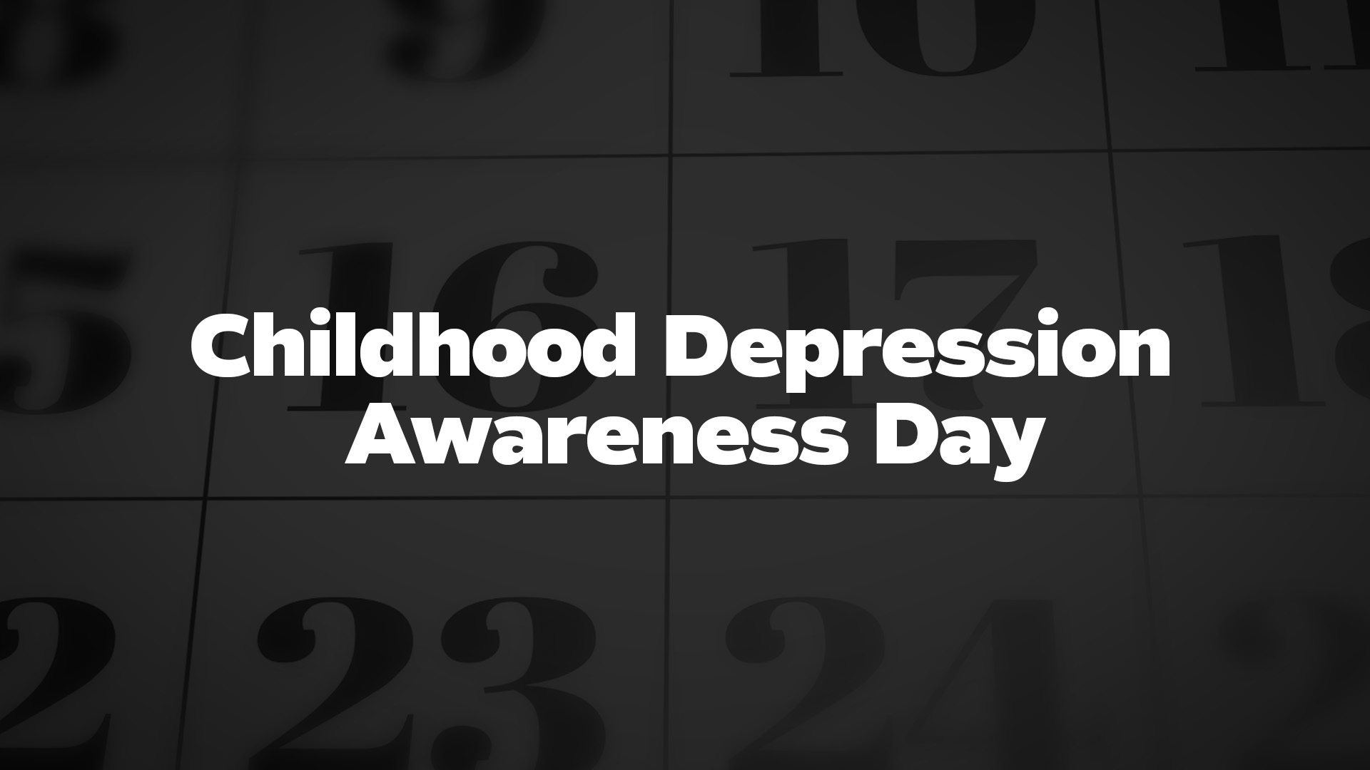 Title image for Childhood Depression Awareness Day