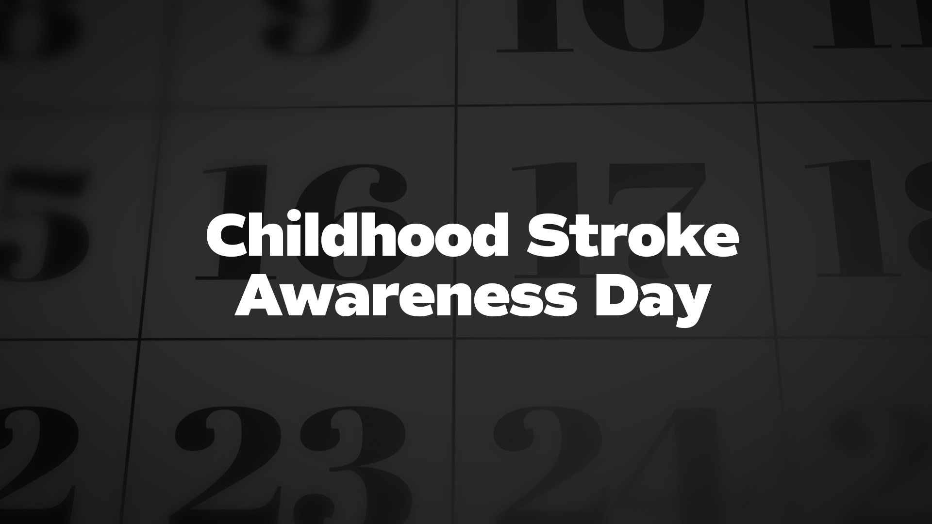 Title image for Childhood Stroke Awareness Day