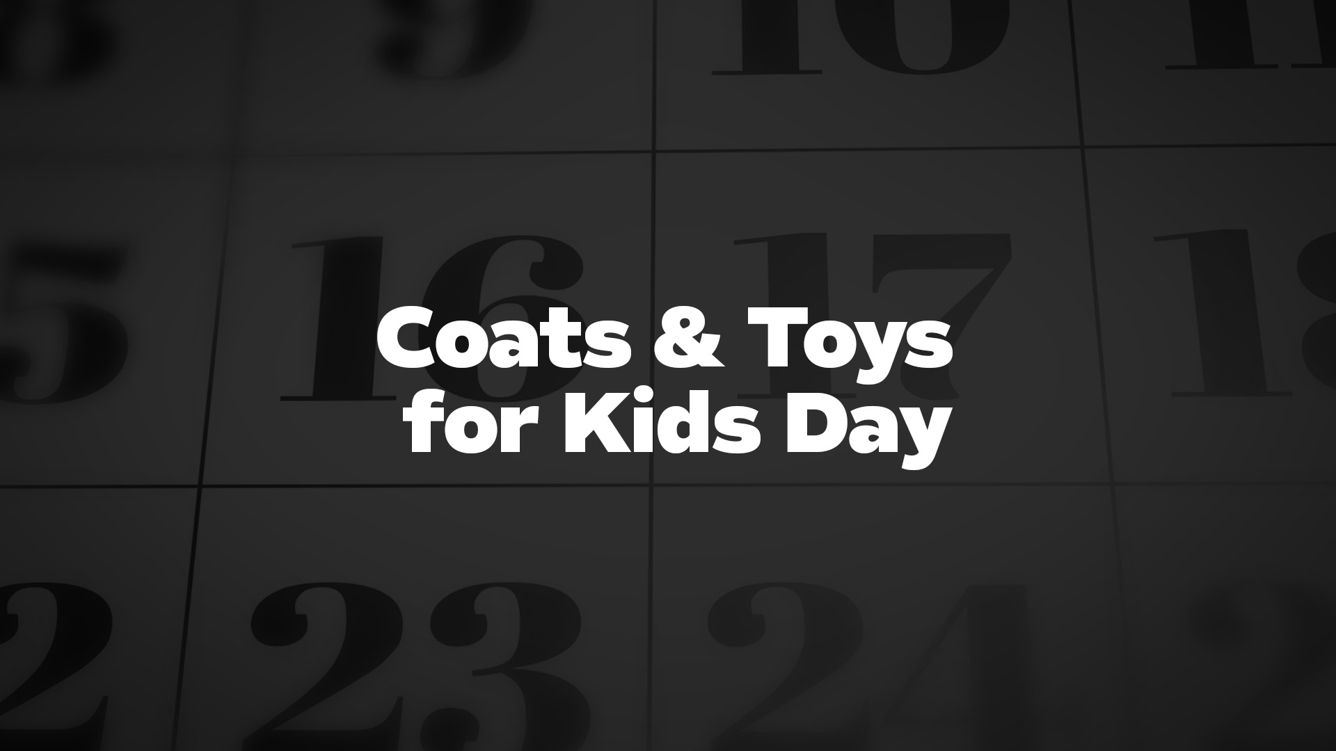 Title image for Coats & Toys for Kids Day