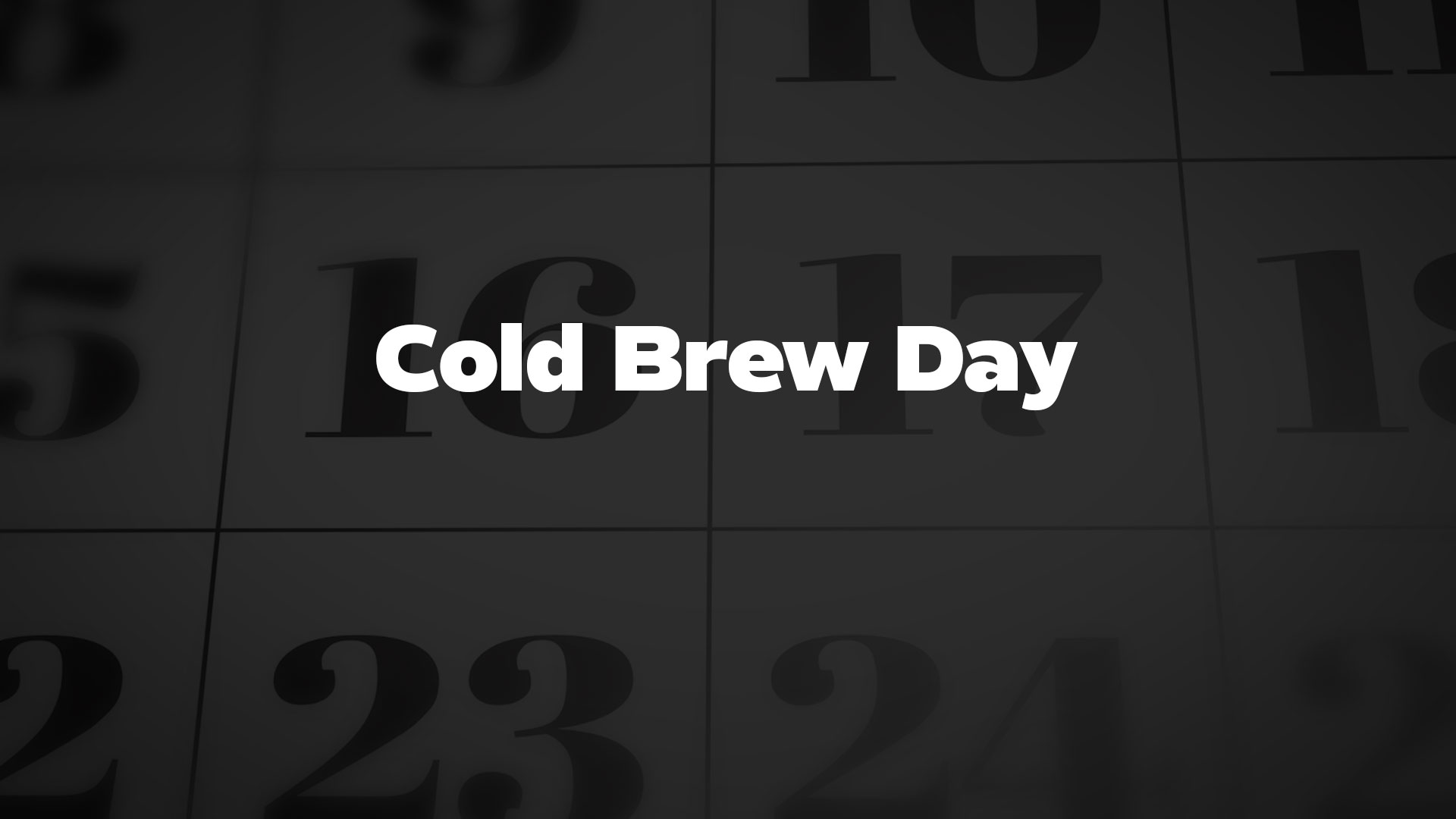 Title image for Cold Brew Day