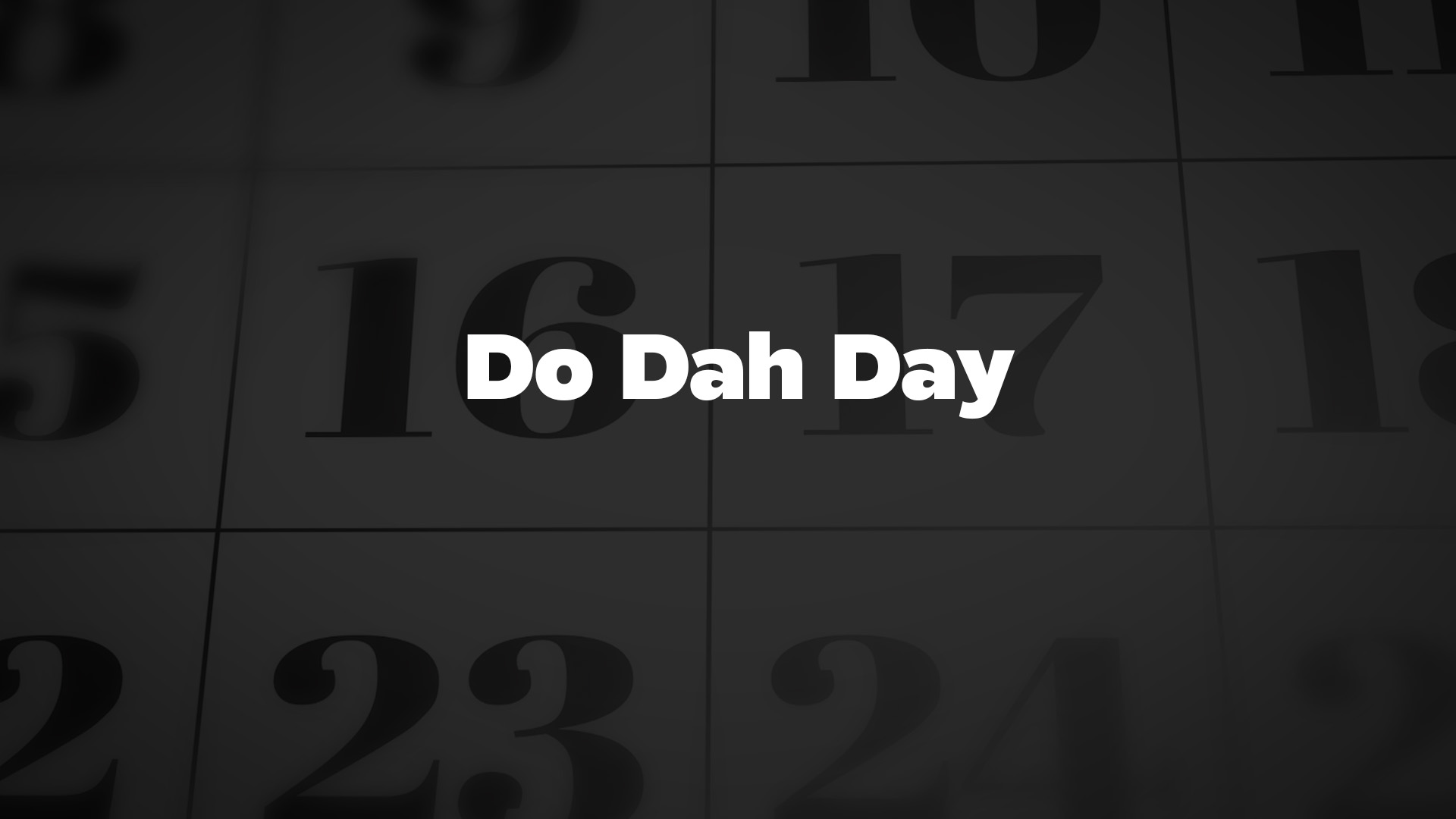 Title image for Do Dah Day