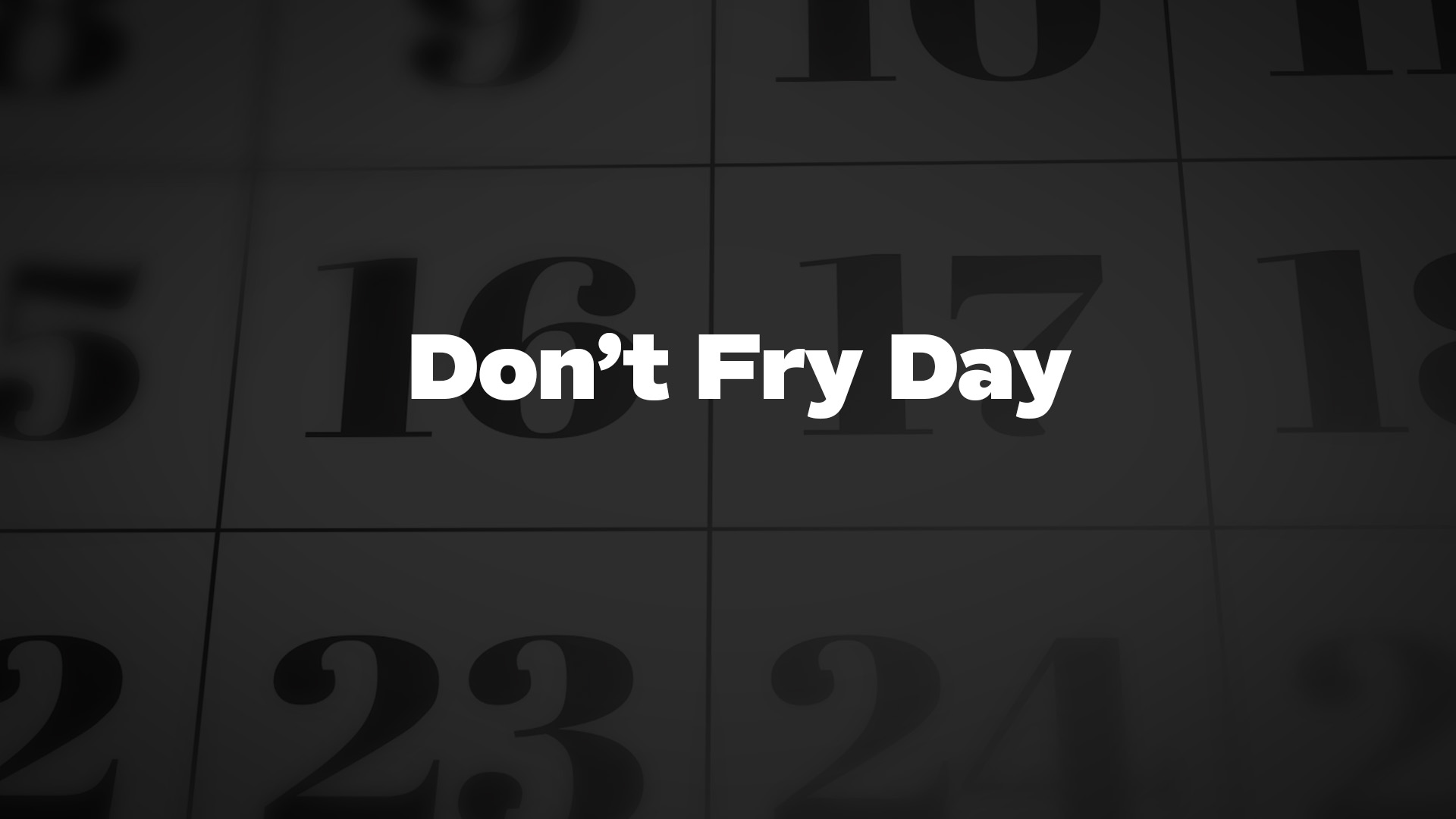 Title image for Don't Fry Day