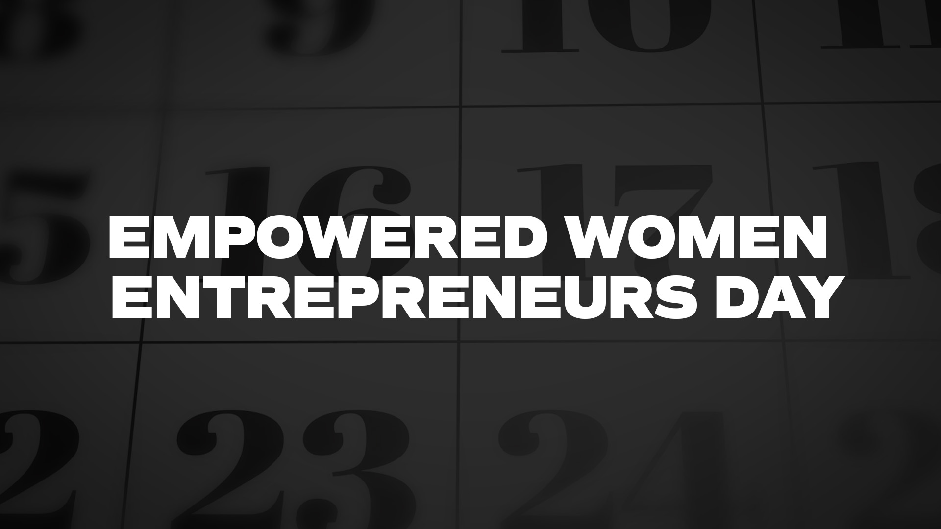 Title image for Empowered Women Entrepreneurs Day