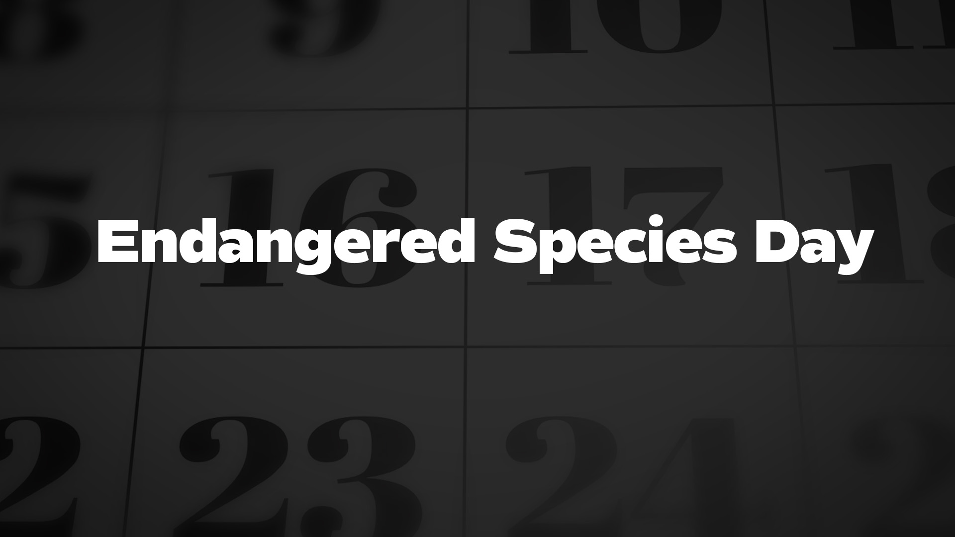 Title image for Endangered Species Day