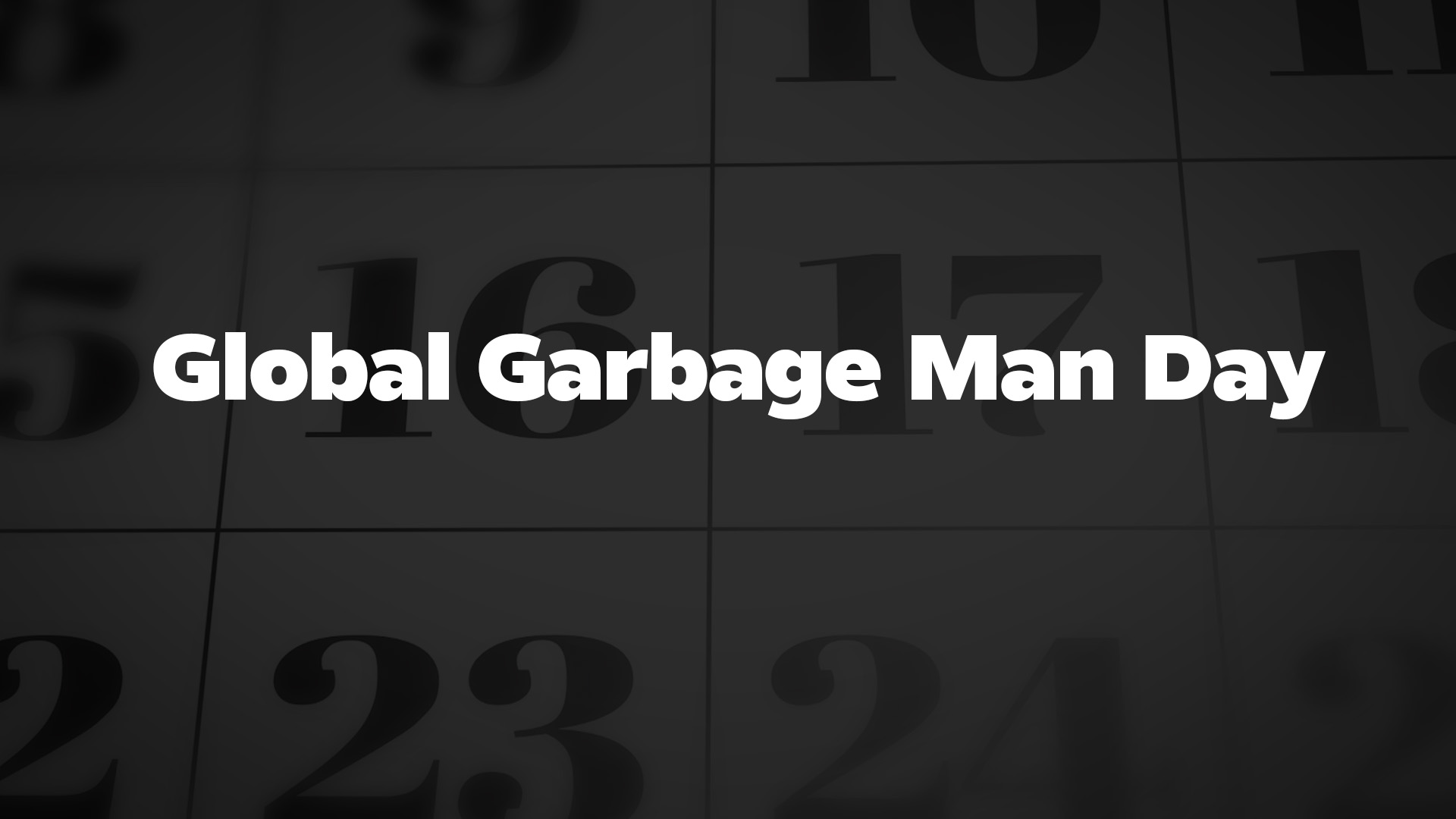 Title image for Global Garbage Man Day