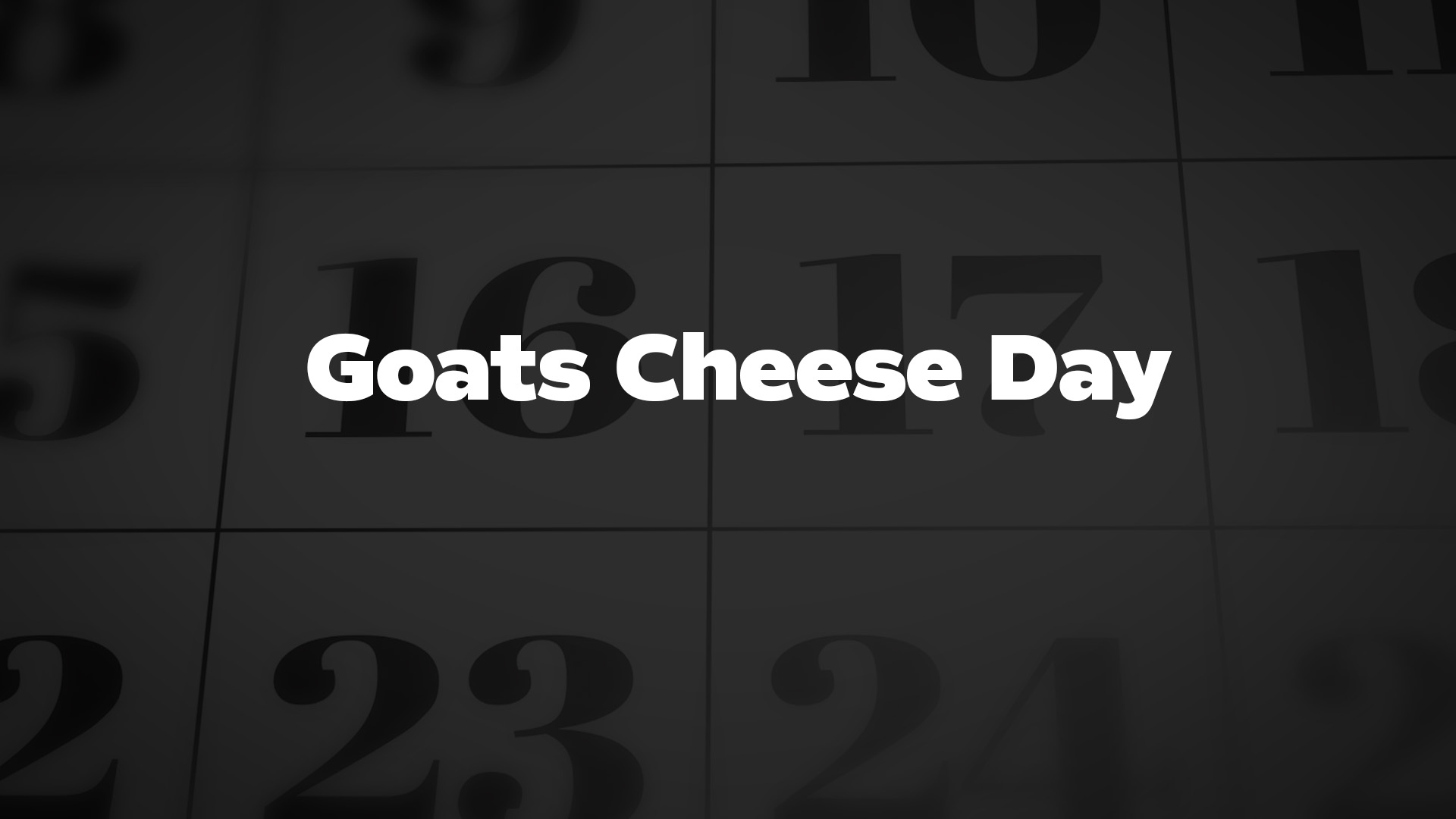 Title image for Goats Cheese Day