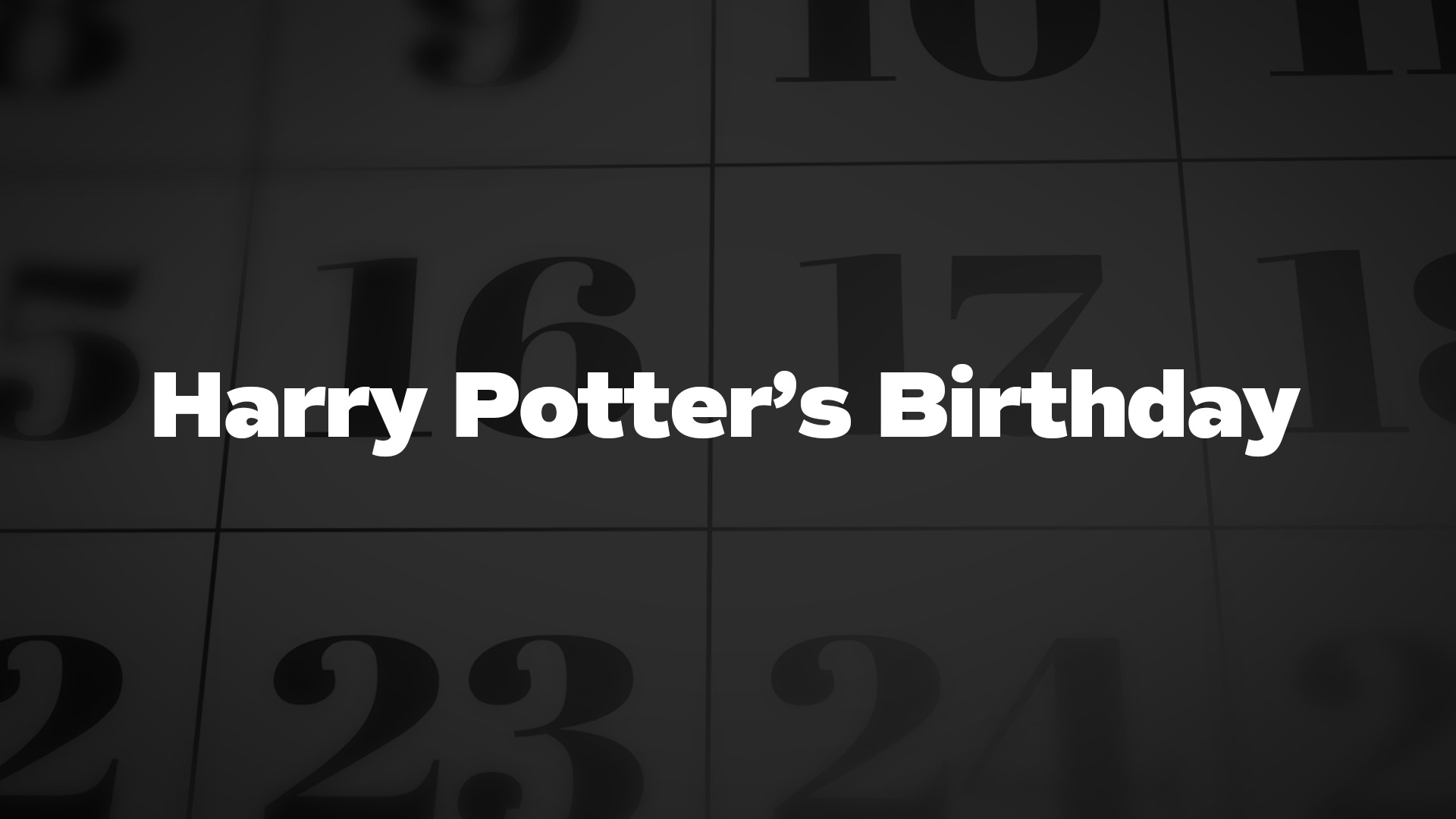 Title image for Harry Potter’s Birthday