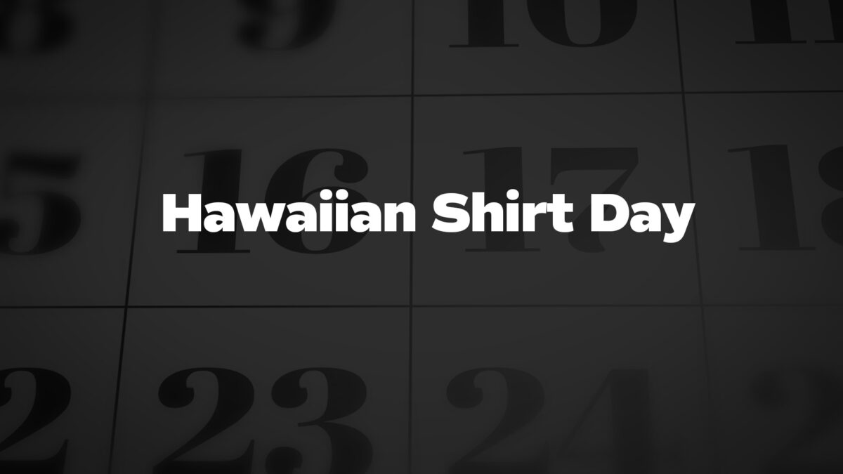 HawaiianShirtDay List Of National Days
