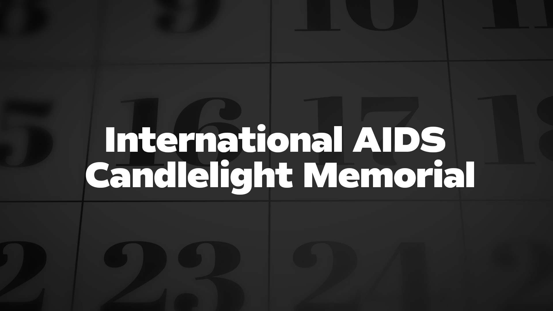 Title image for International AIDS Candlelight Memorial