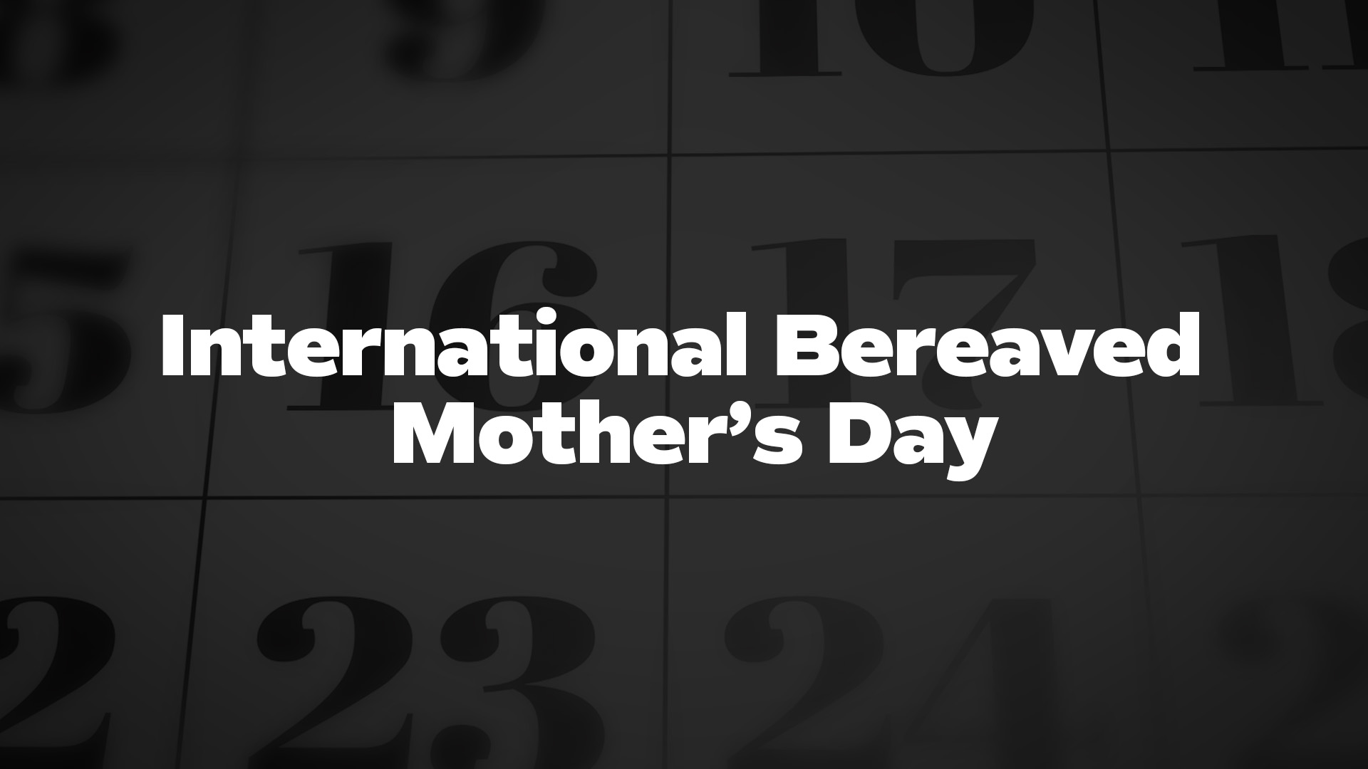 Title image for International Bereaved Mother's Day