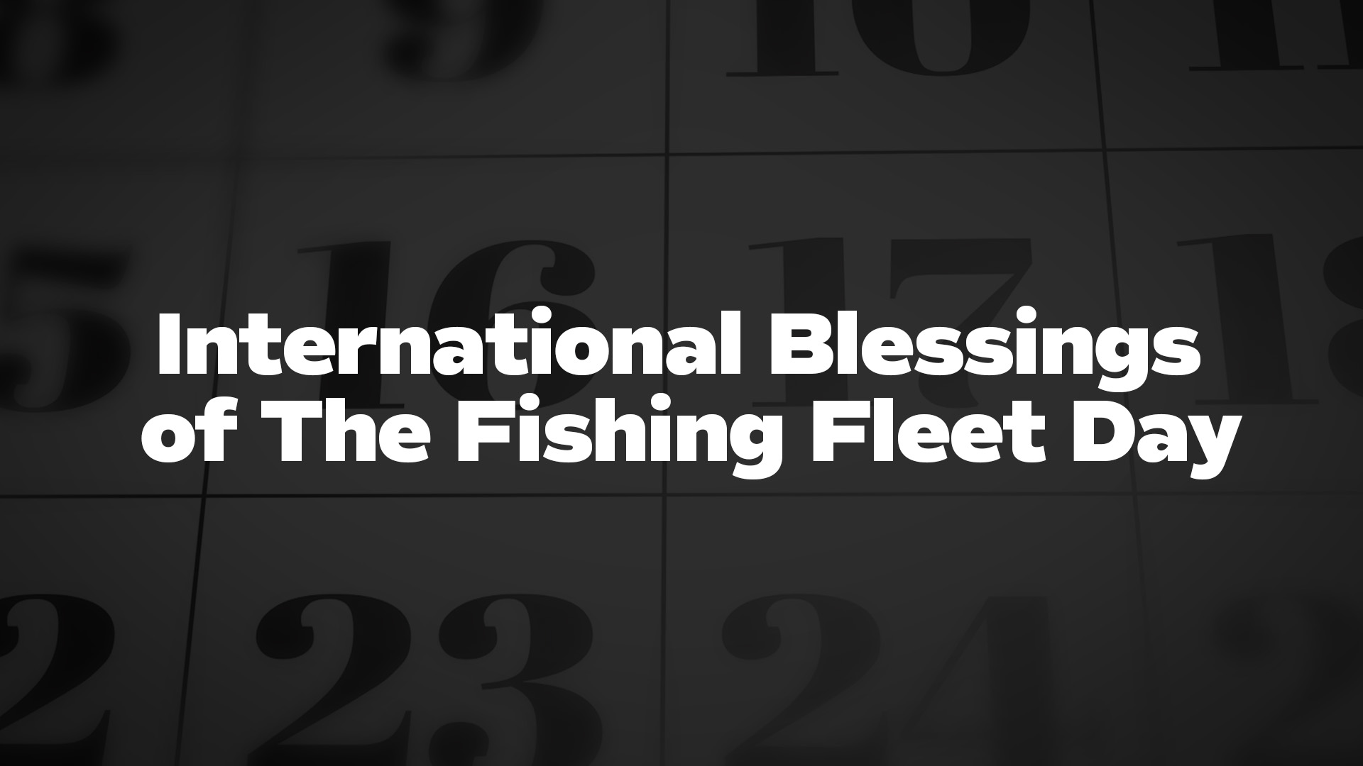 Title image for International Blessings of The Fishing Fleet Day