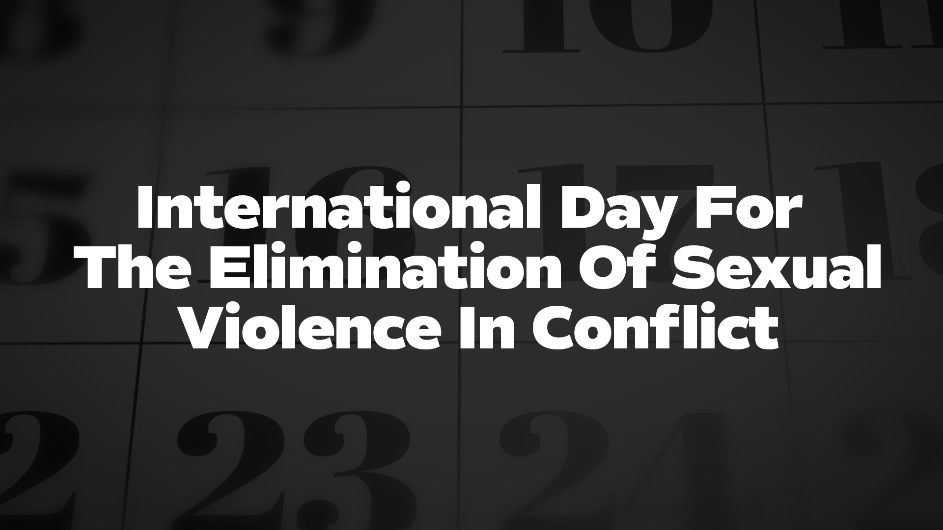 Title image for International Day For The Elimination Of Sexual Violence In Conflict