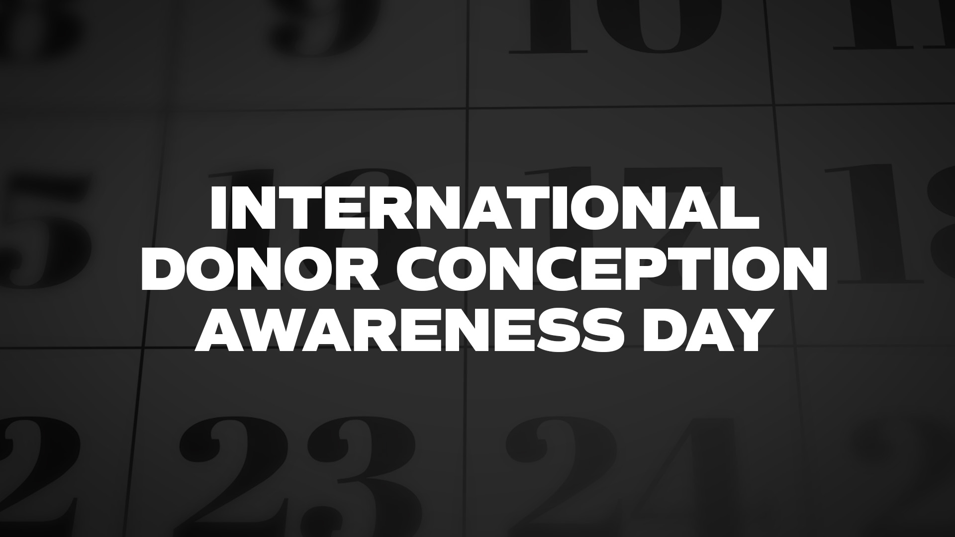 Title image for International Donor Conception Awareness Day