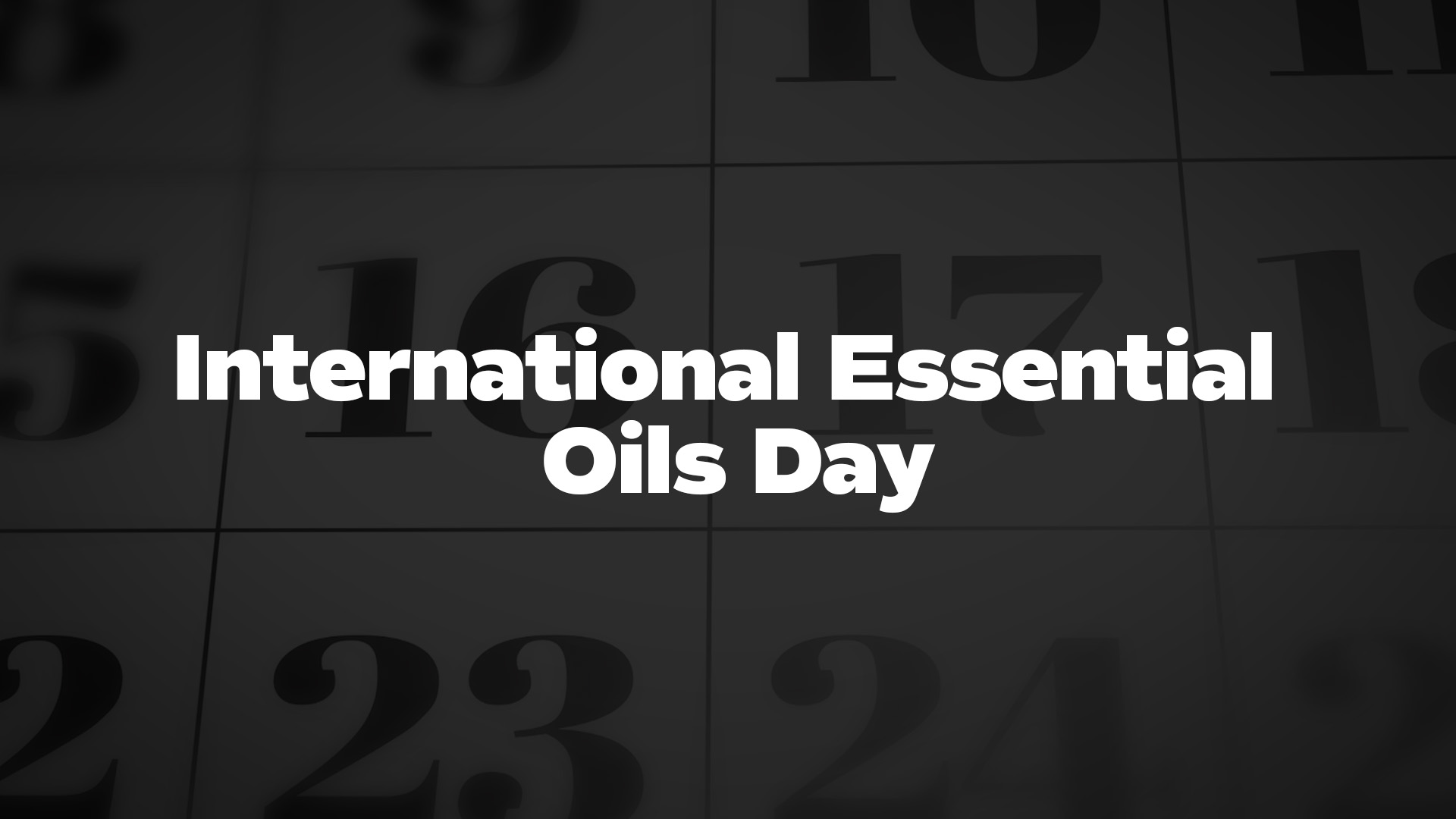 Title image for International Essential Oils Day