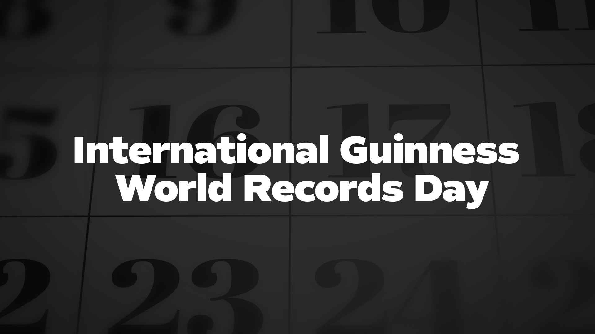 Title image for International Guinness World Records Day