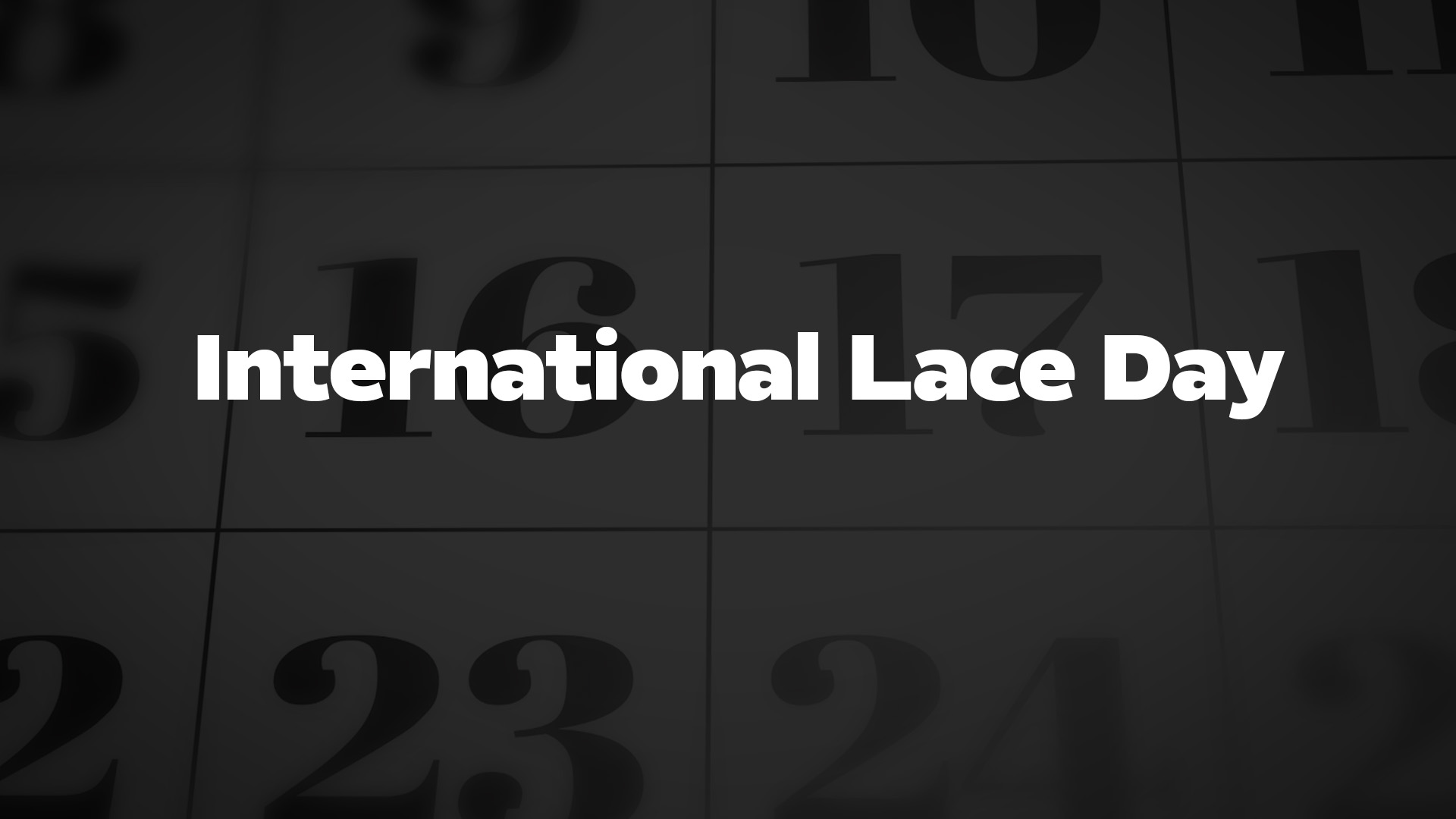 Title image for International Lace Day