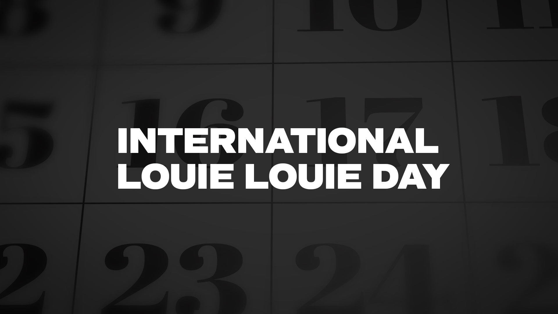 Title image for International Louie Louie Day