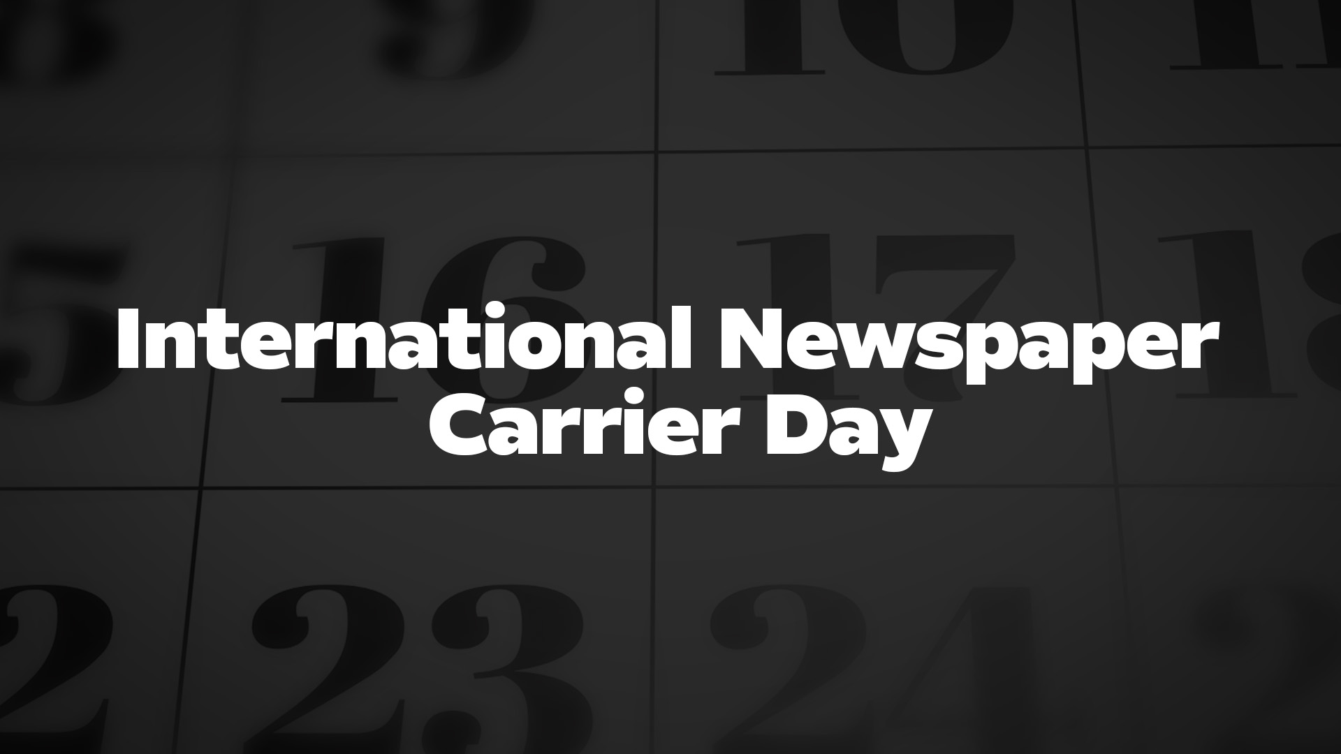 Title image for International Newspaper Carrier Day