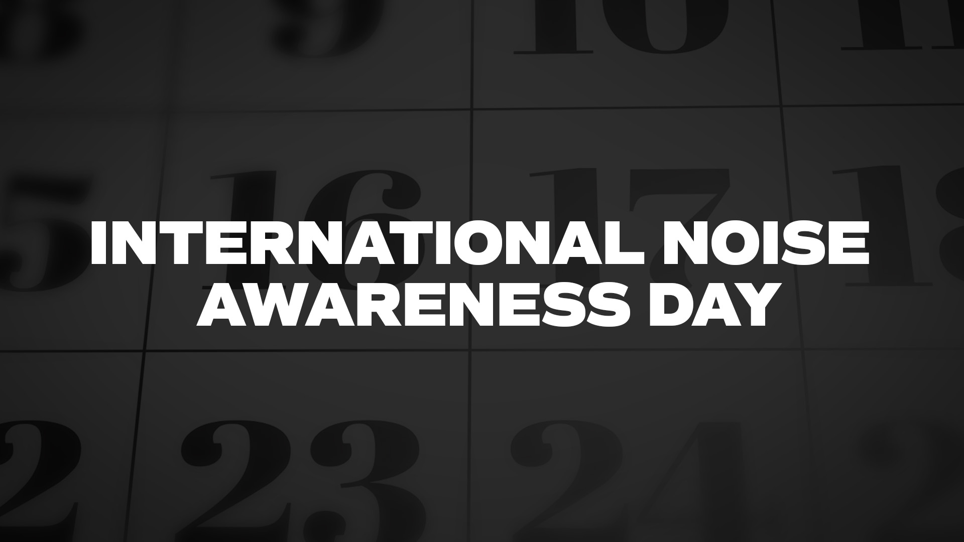 Title image for International Noise Awareness Day