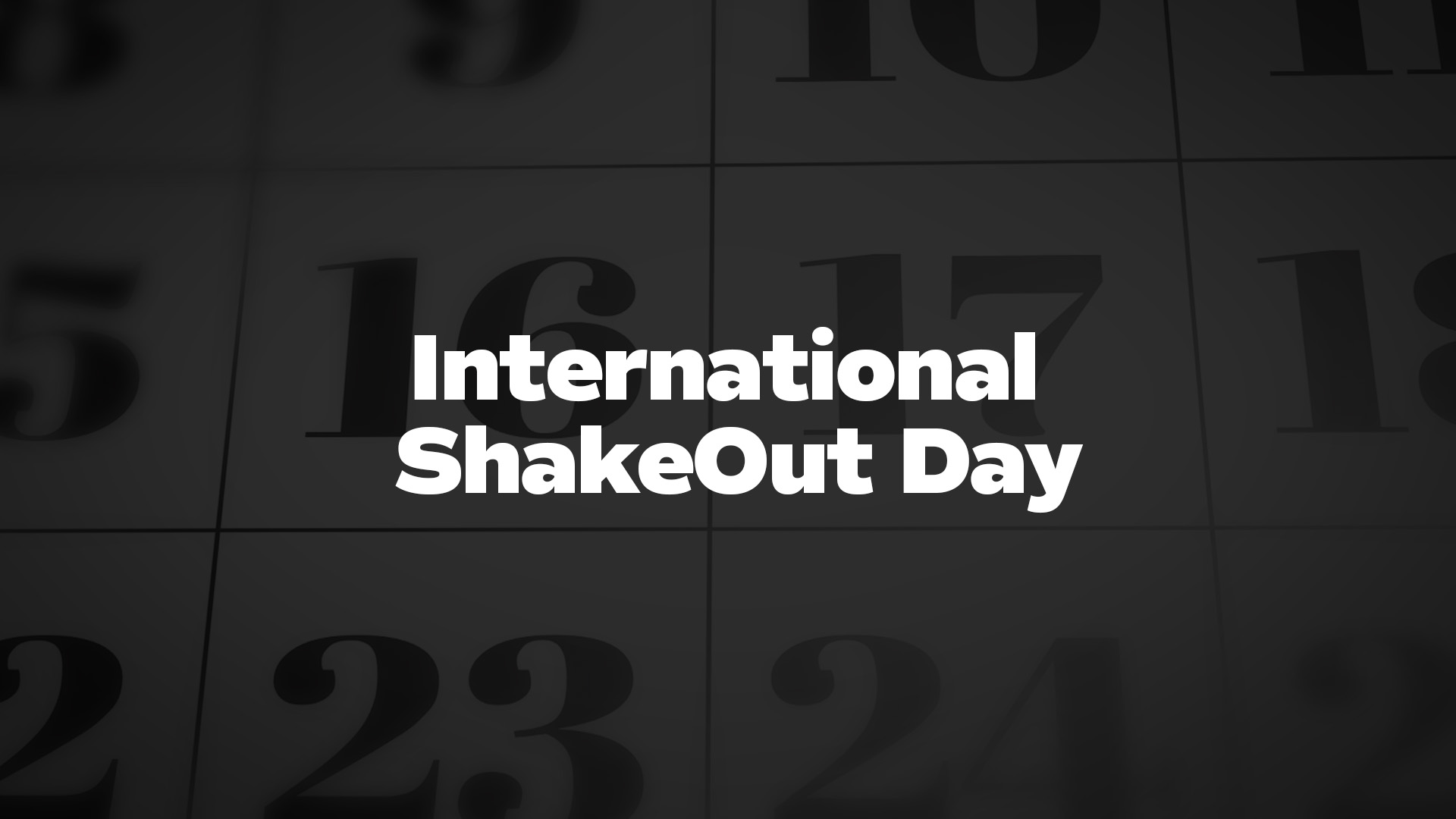 Title image for International ShakeOut Day