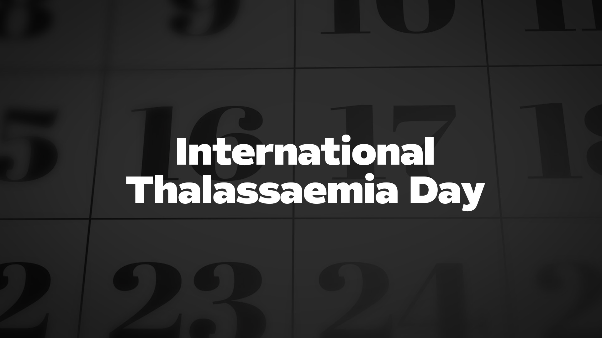 Title image for International Thalassaemia Day