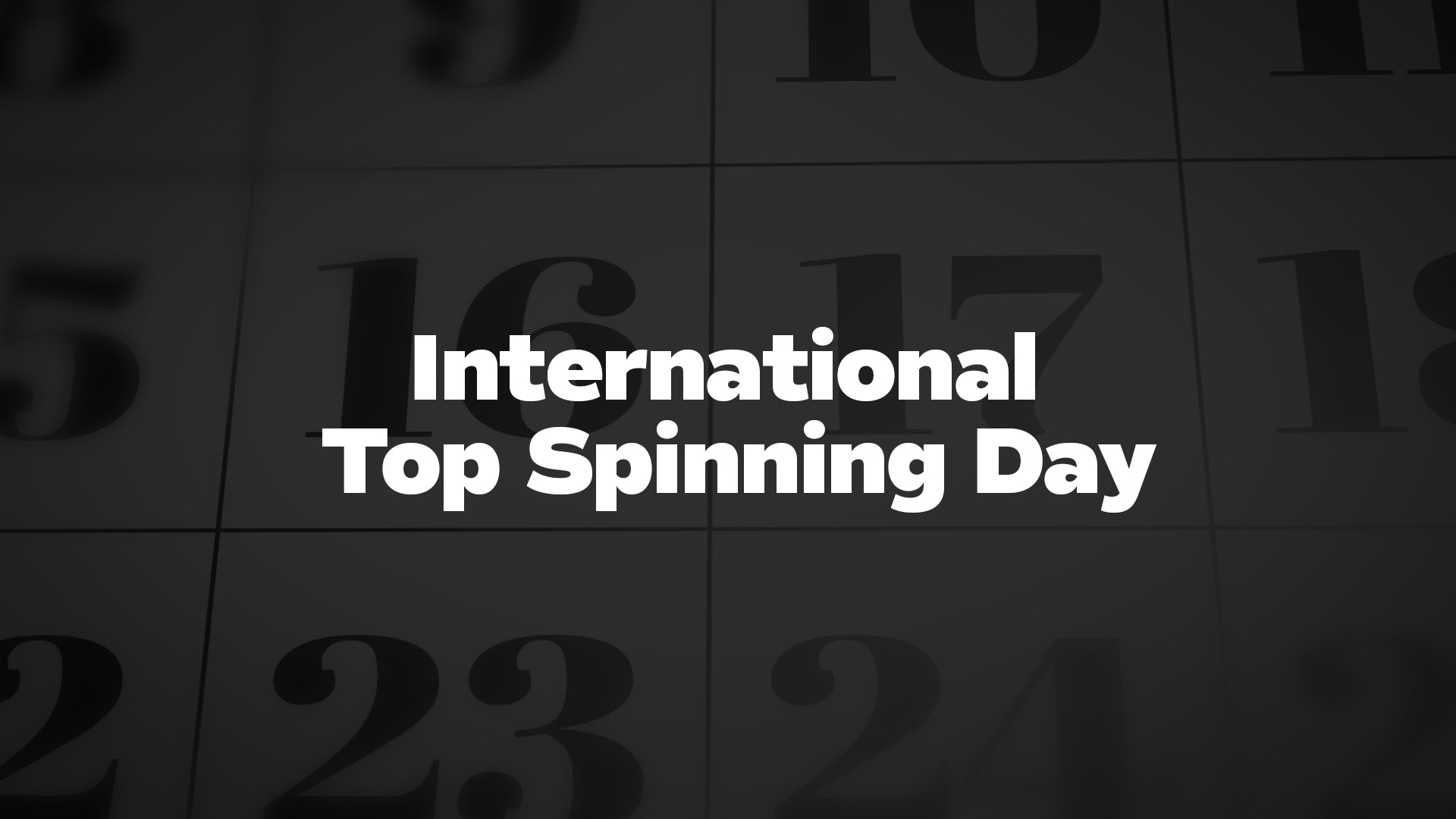 Title image for International Top Spinning Day