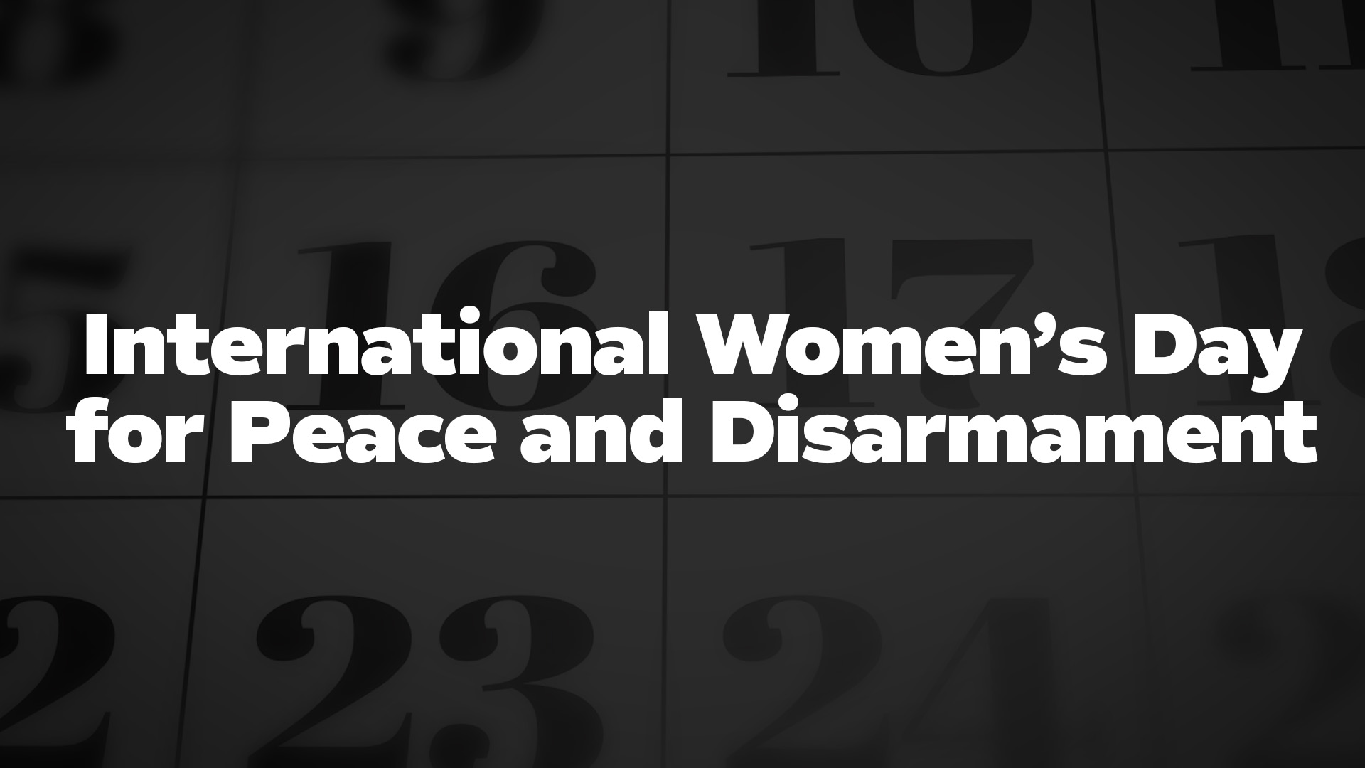 Title image for International Women’s Day For Peace And Disarmament