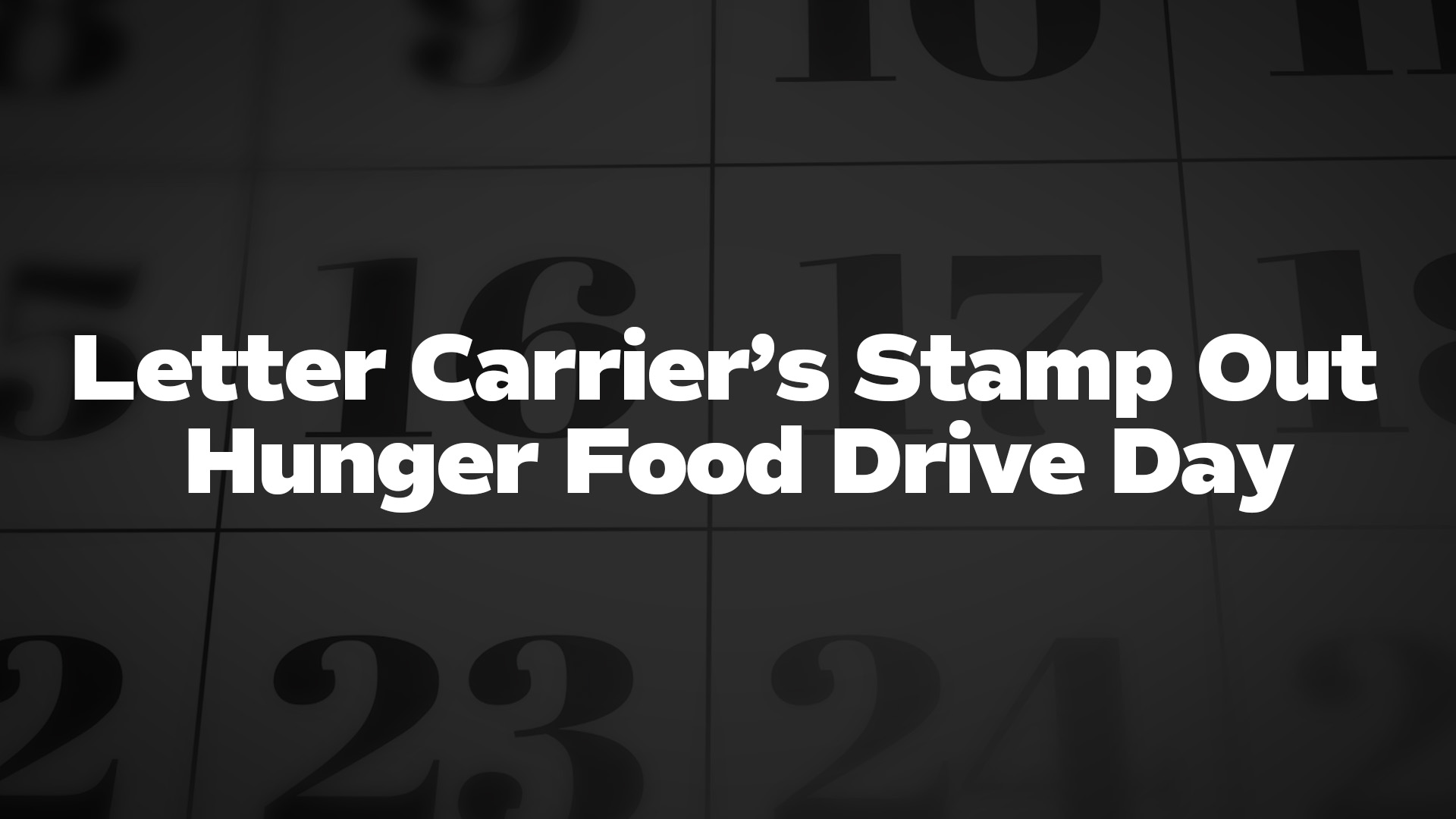 Title image for Letter Carrier's Stamp Out Hunger Food Drive Day