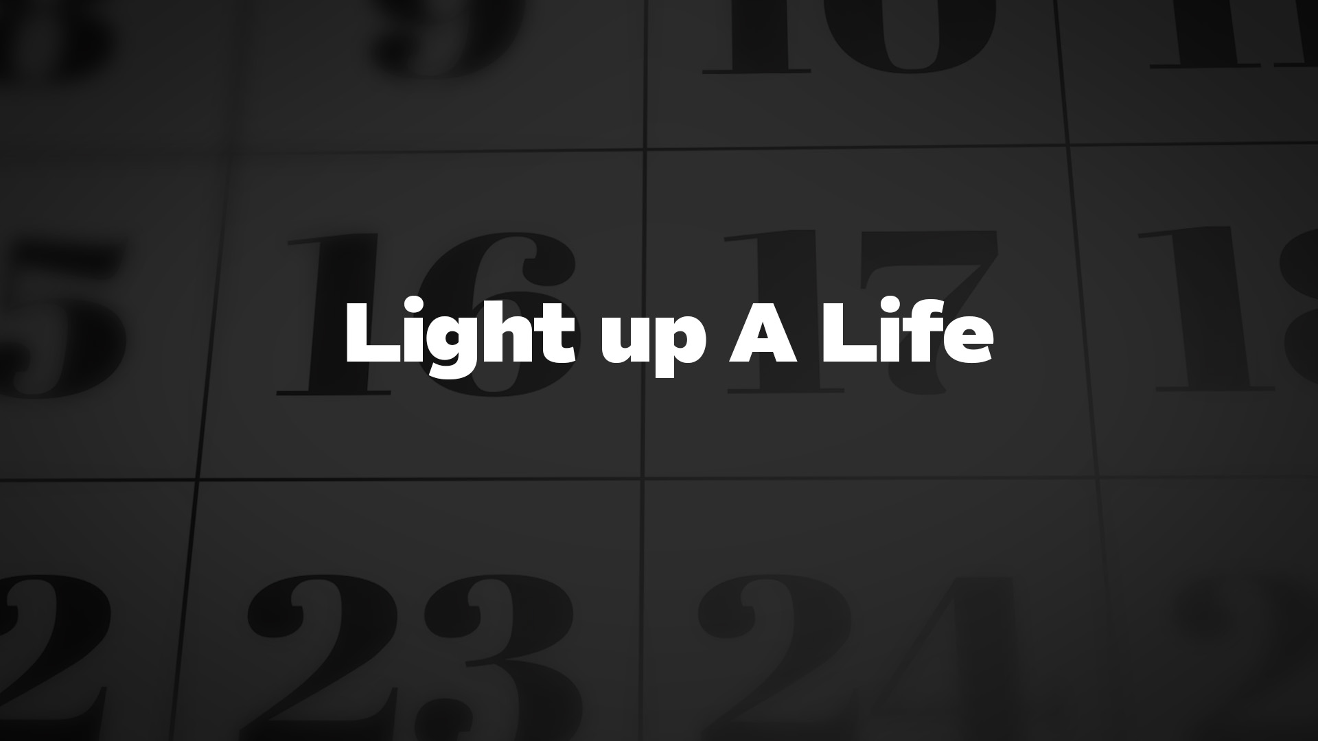 Title image for Light up A Life