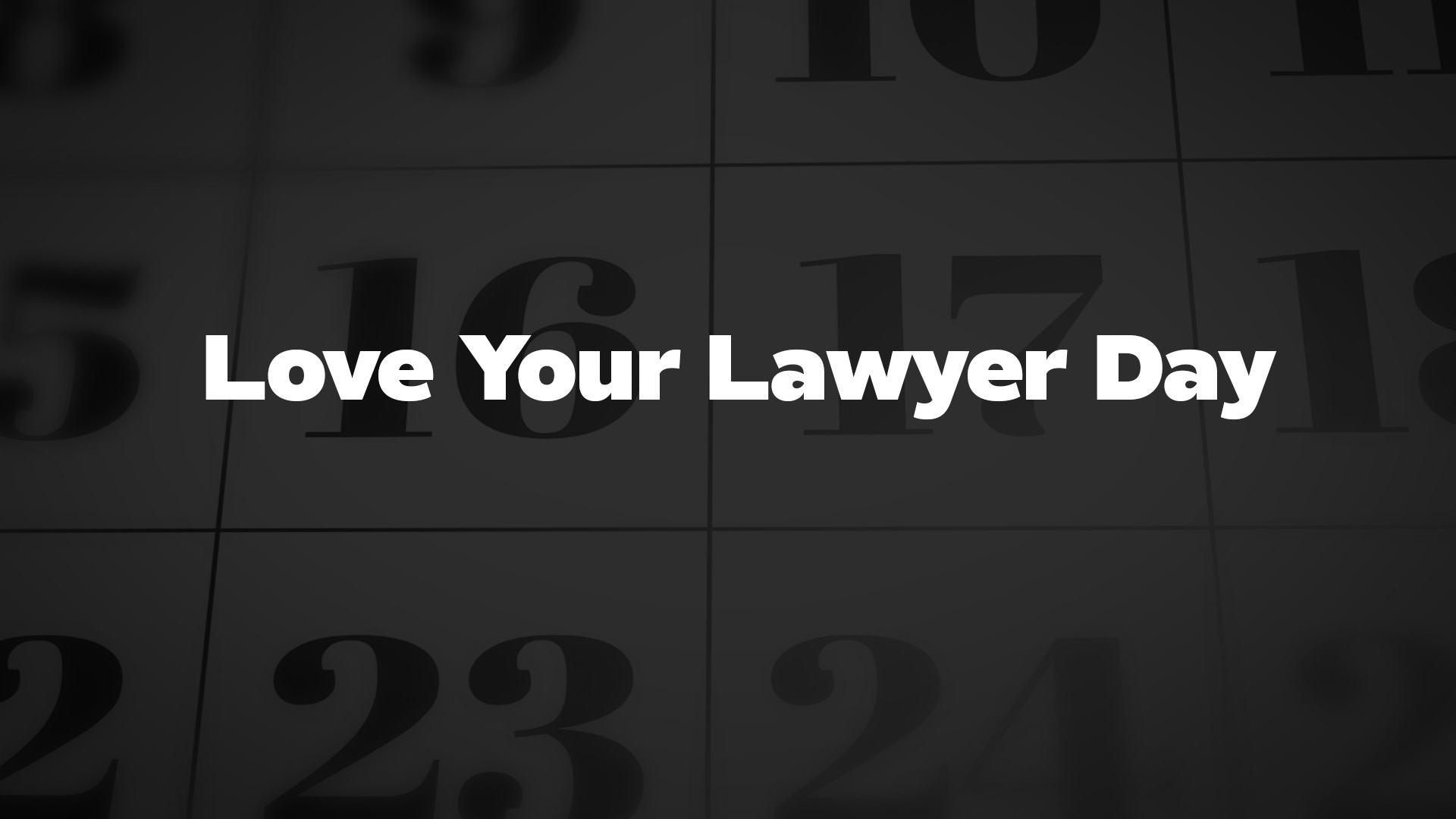 Title image for Love Your Lawyer Day