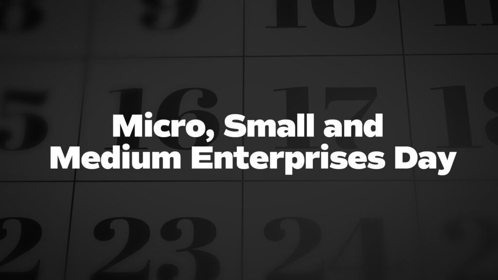 Micro,-Small-and-Medium-Enterprises-Day - List Of National Days