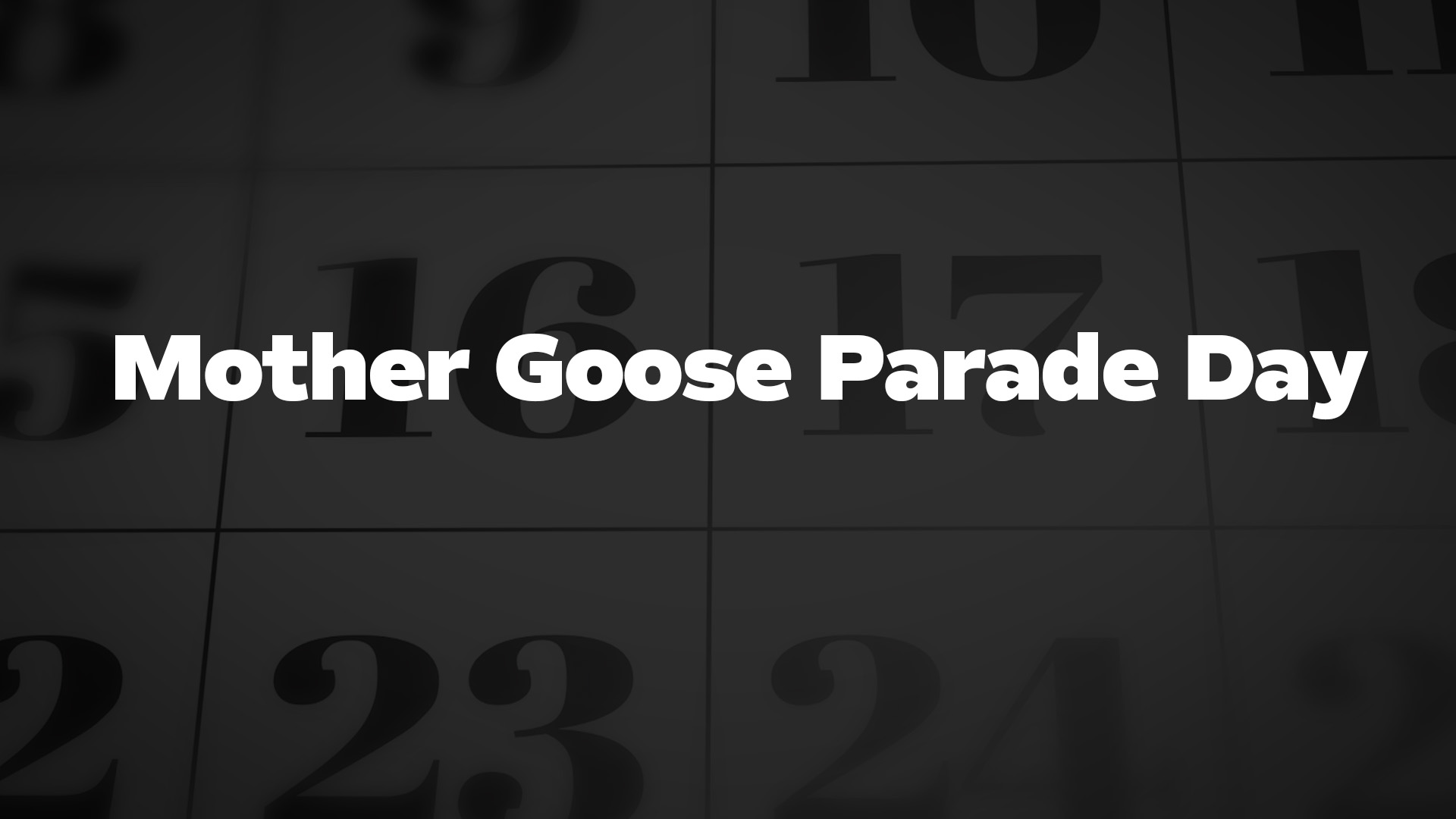 Title image for Mother Goose Parade Day