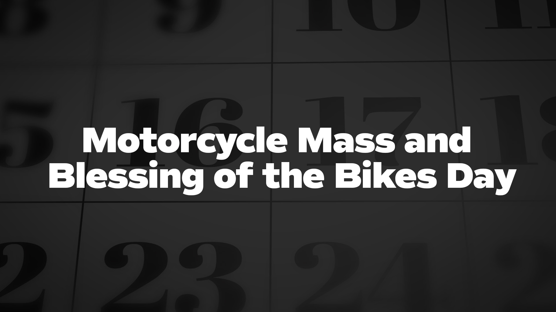 Title image for Motorcycle Mass and Blessing of the Bikes Day